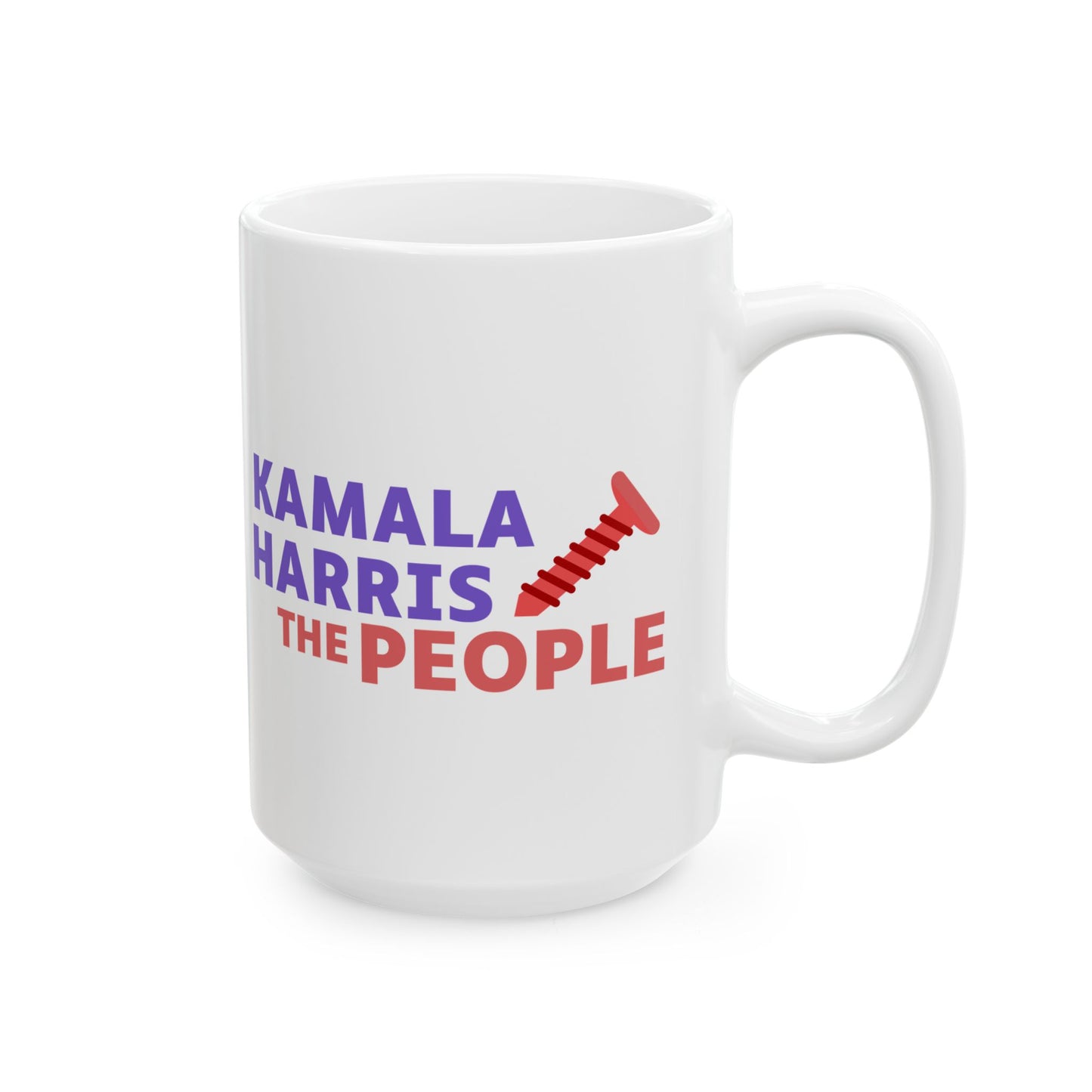 Kamala Harris "Screwing the People" Ceramic Coffee Mug – 11oz & 15oz