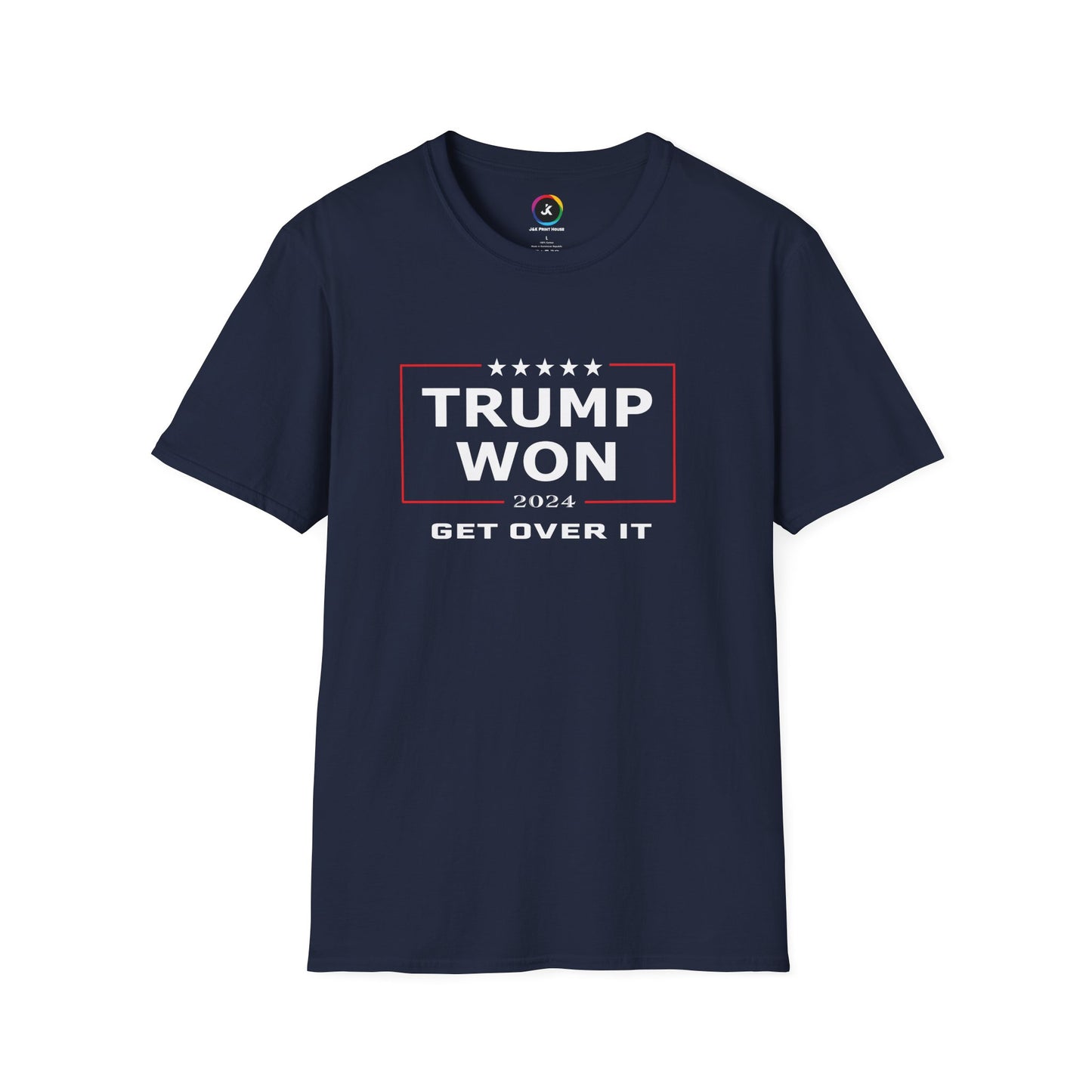 Trump Won 2024 Election – Get Over It! T-Shirt
