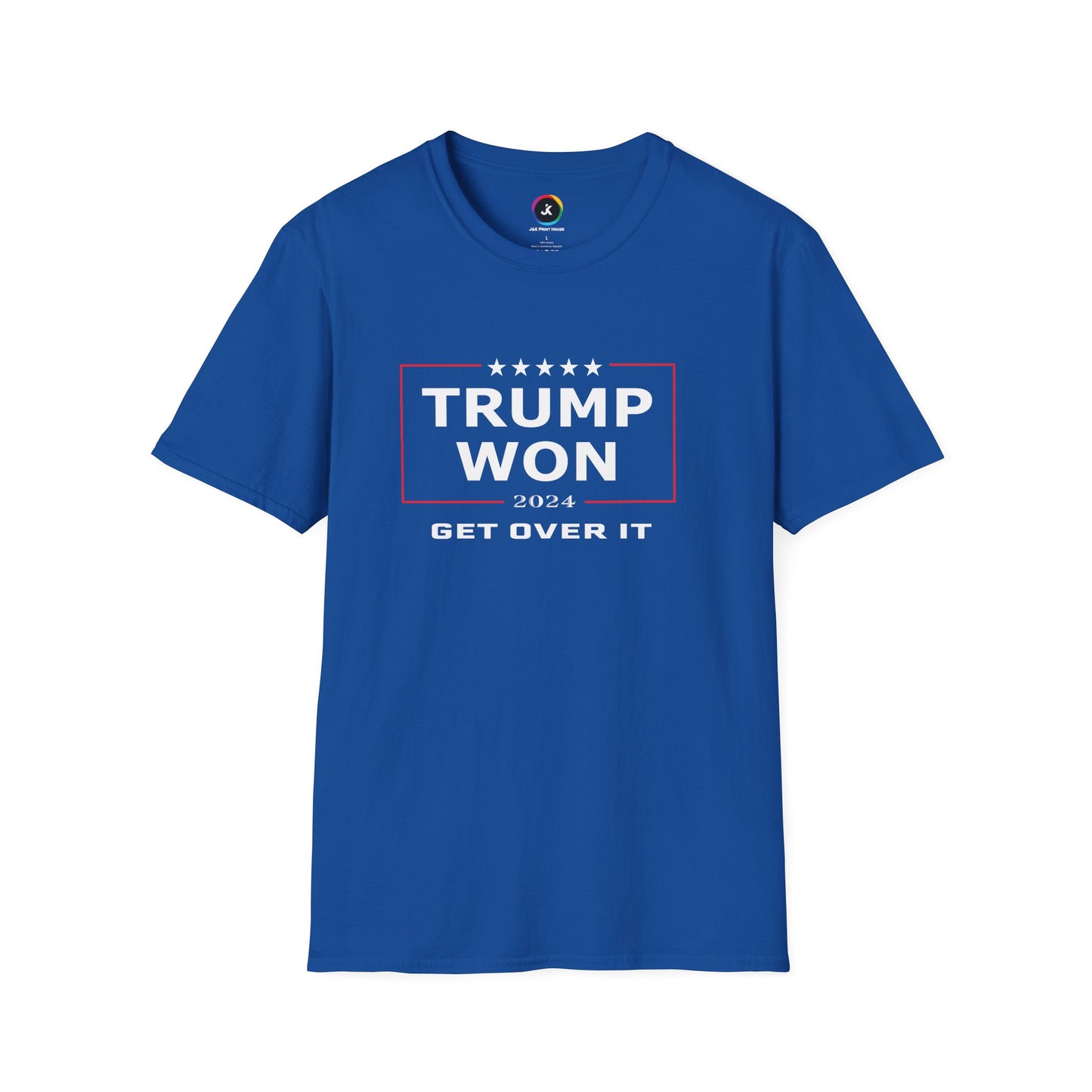 Trump Won 2024 Election – Get Over It! T-Shirt