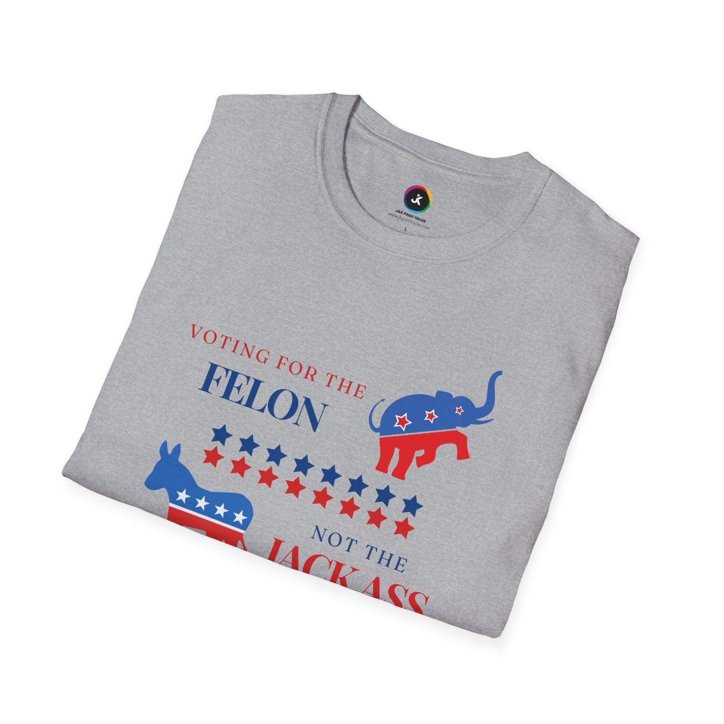 Voting for the Felon Not the Jackass! - Premium Softstyle T-Shirt
