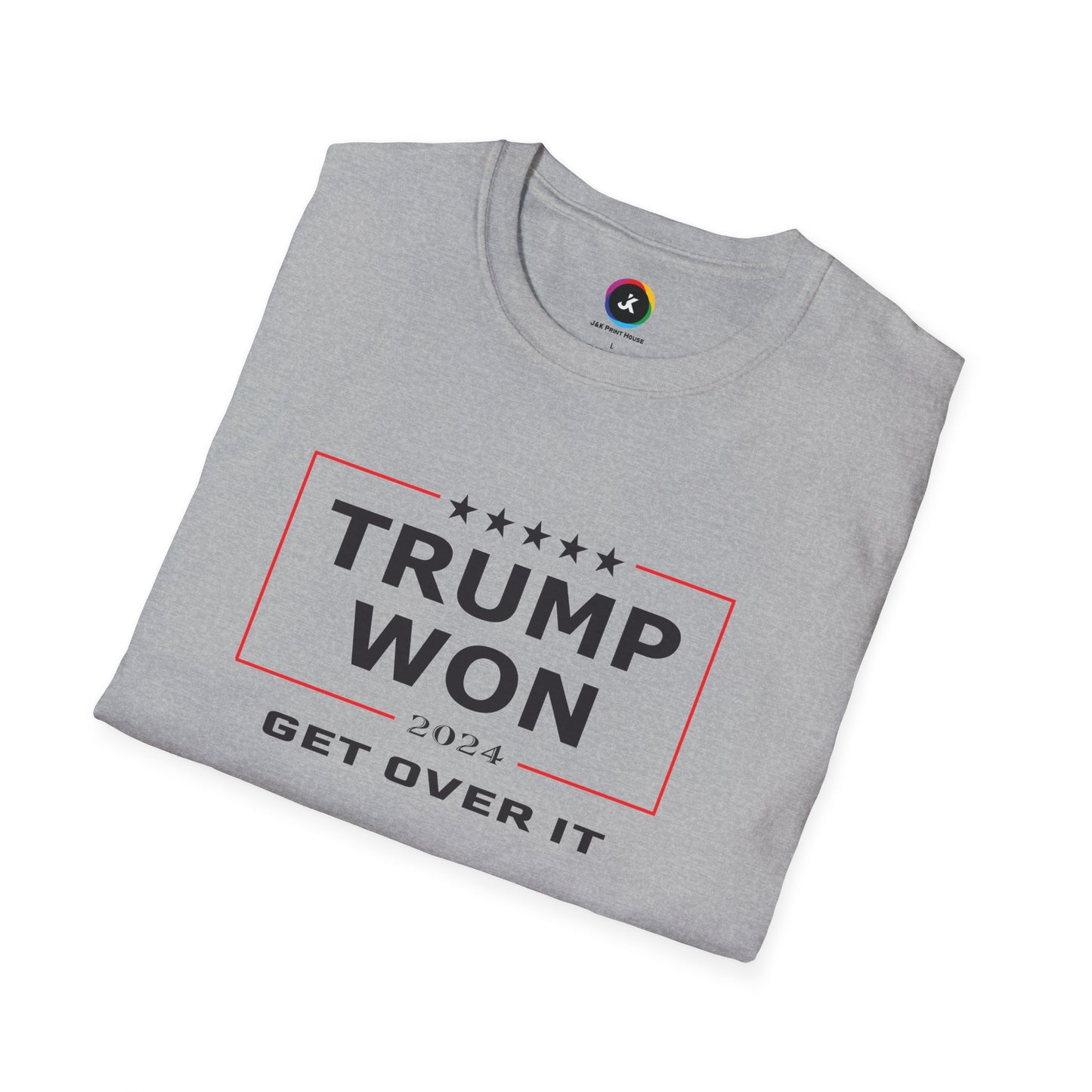 Trump Won 2024 Election – Get Over It! T-Shirt