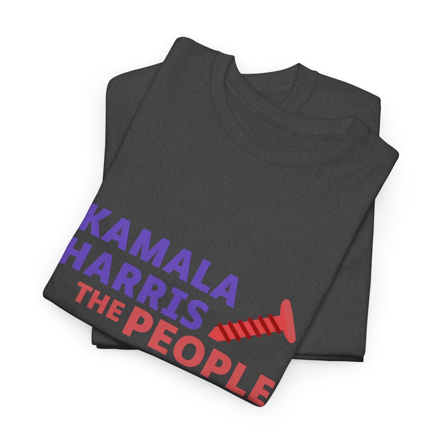 Kamala Harris 2024 “Screwing the People” Gildan T-Shirt