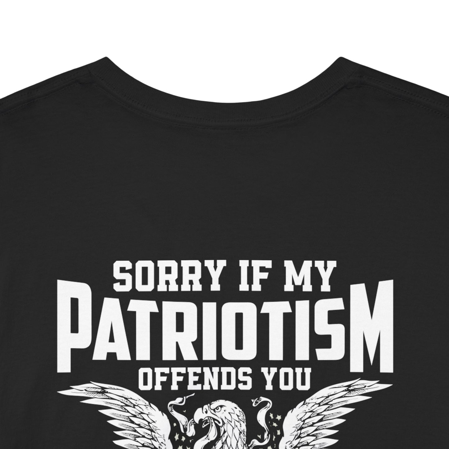 Sorry If My Patriotism Offends You - Premium Standard Dark T-Shirt