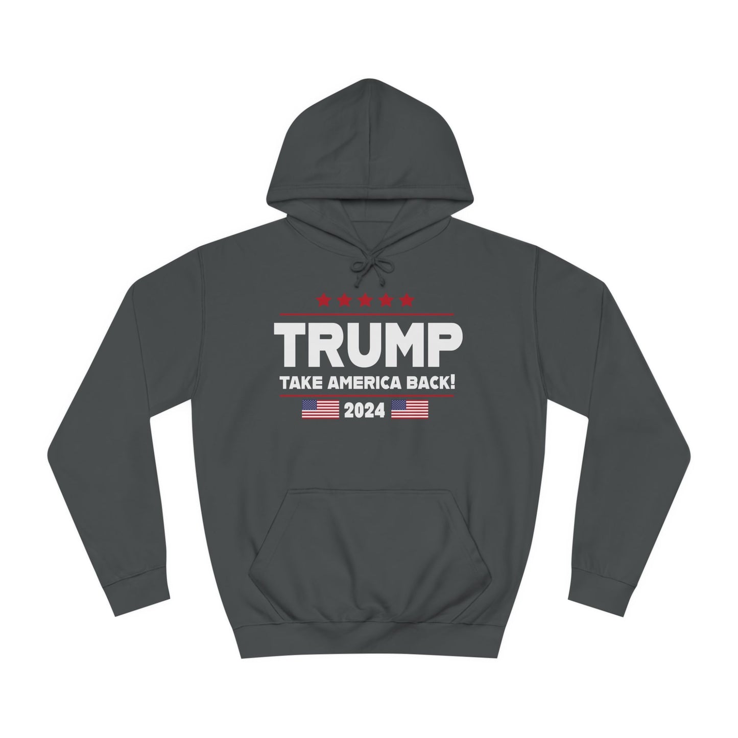 Trump Take America Back Dark Unisex College Hoodie