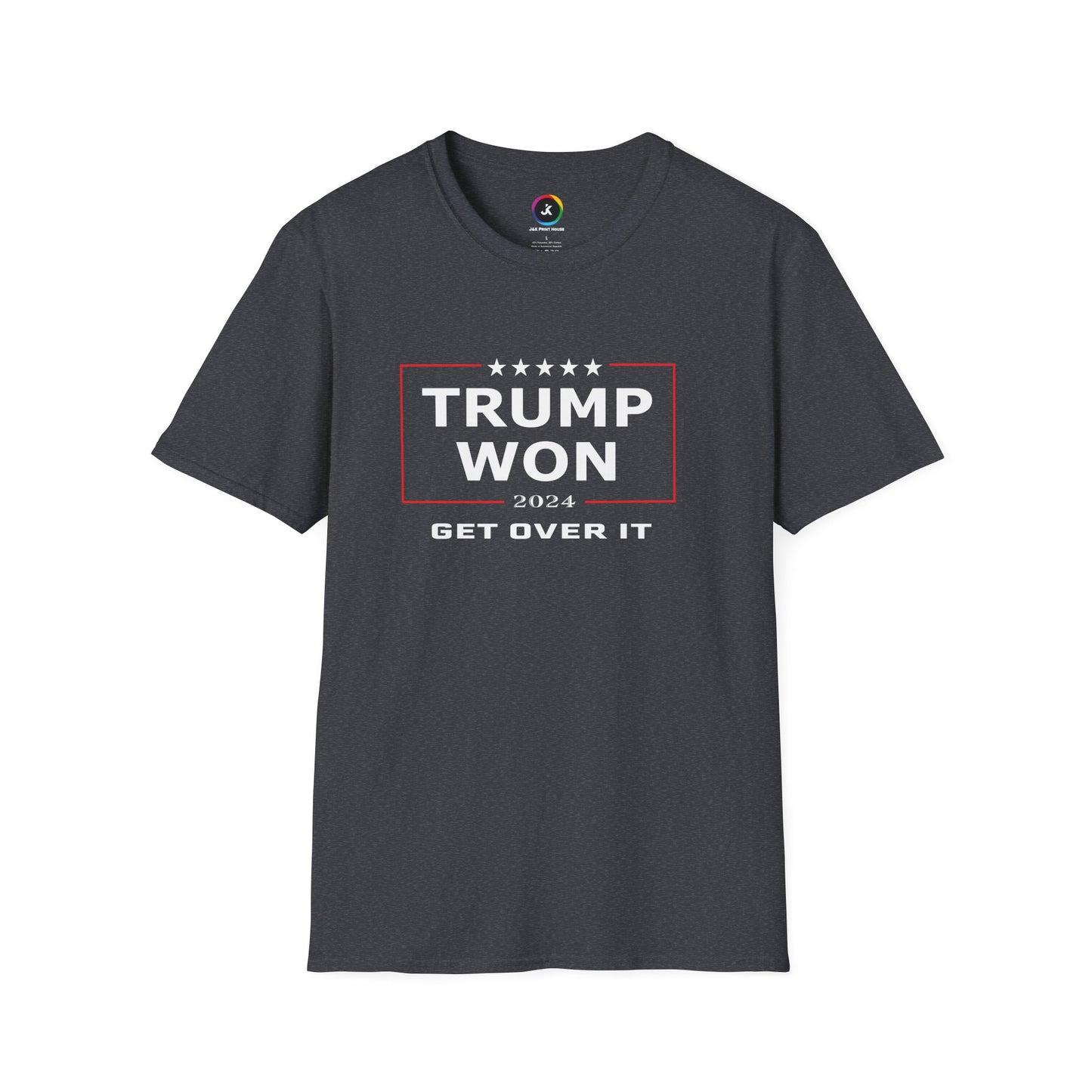Trump Won 2024 Election – Get Over It! T-Shirt