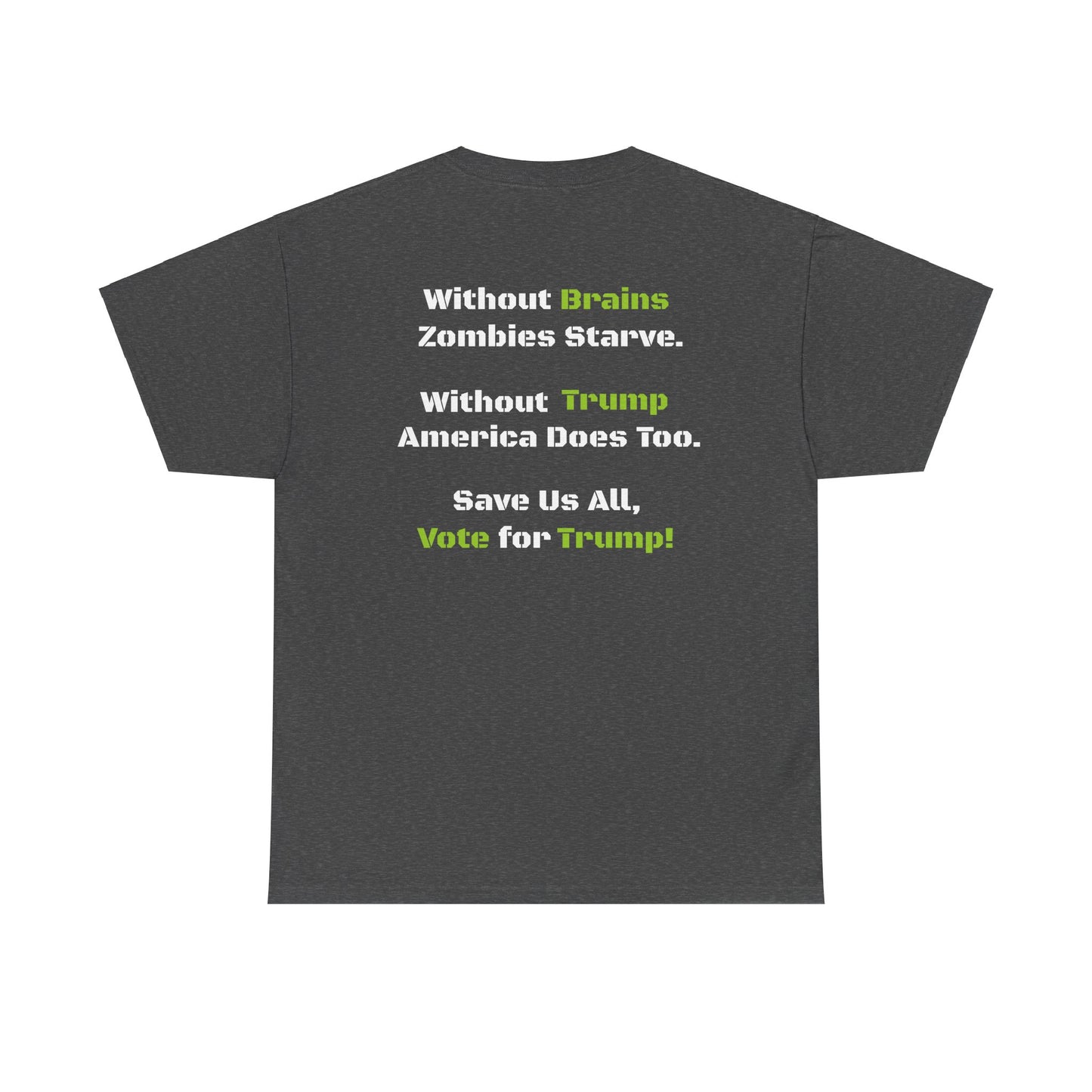 Save Zombies, Vote Trump – Halloween & Election Crossover Zombie Gildan T-Shirt