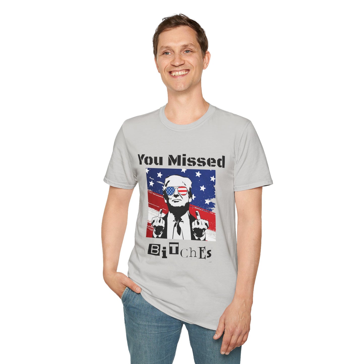 Trump - You Missed B*tches Gildan Light Softstyle Shirt
