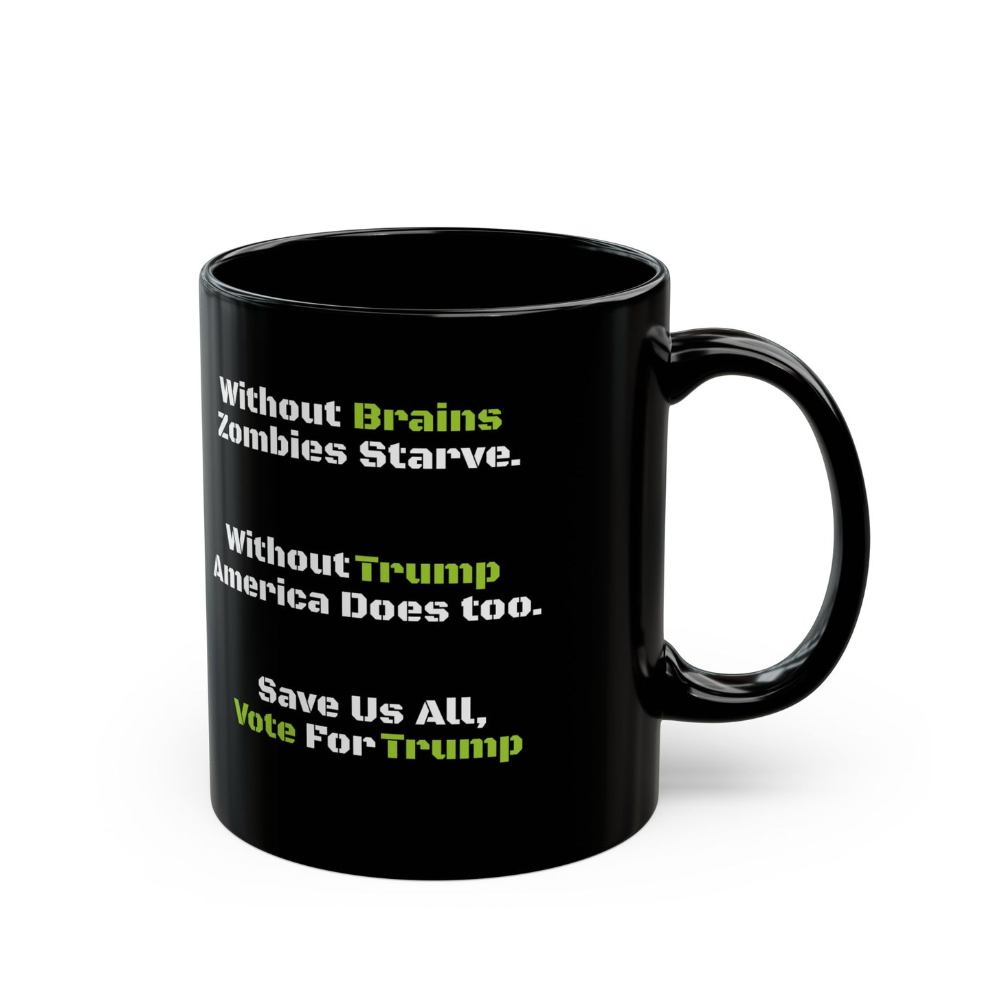 Save Zombies, Vote Trump – Halloween & Election Crossover Black Coffee Mug (11oz, 15oz)