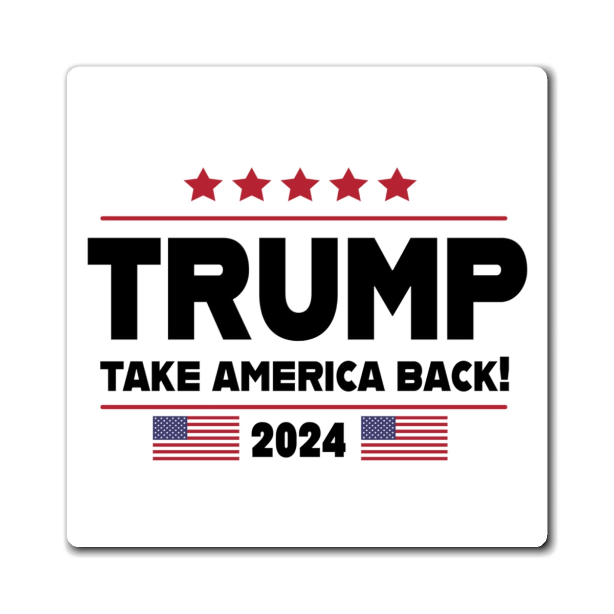 Trump Take America Back White Refrigerator Magnet
