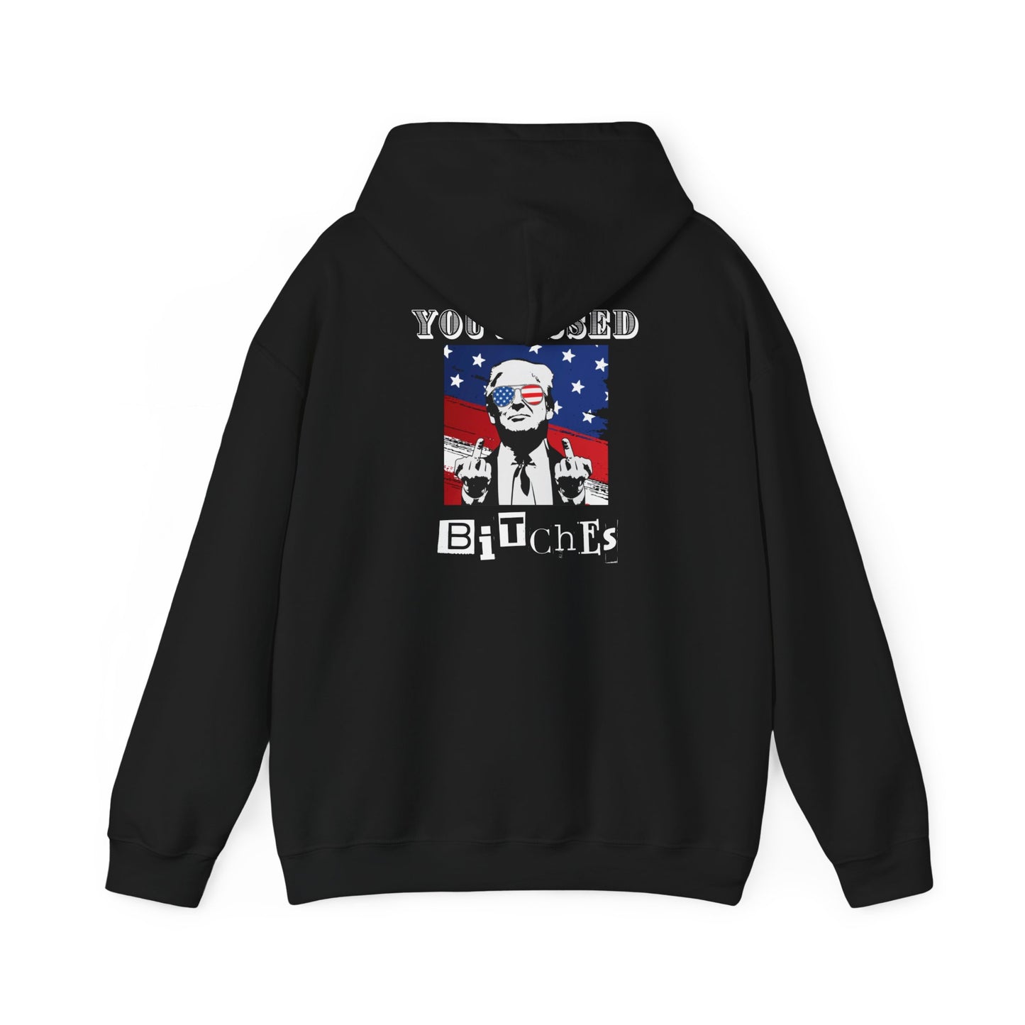 Trump 47 "You Missed B*tches" Double-Sided Gildan Hoodie