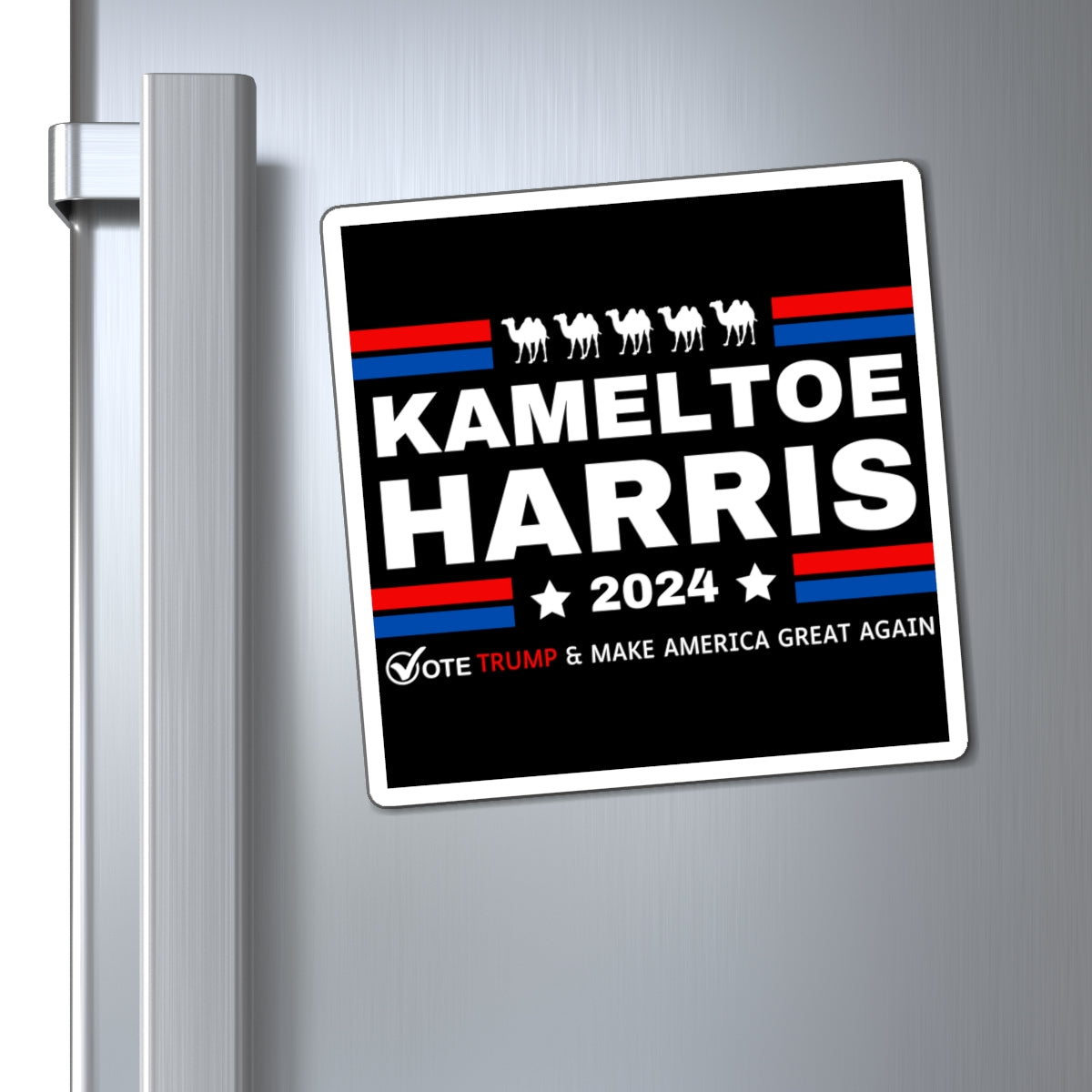 Kameltoe Harris 2024 - Vote Trump Refrigerator Magnets