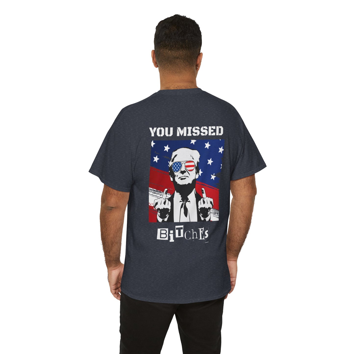 Trump 47 "You Missed B*tches" Doubles Sided Dark Gildan Shirt