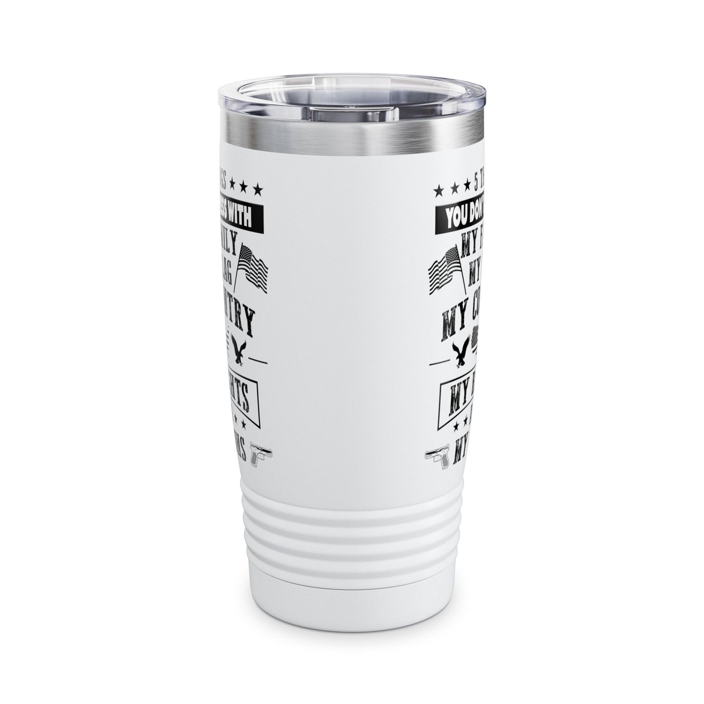 5 things You Don't Mess With White 20oz Ringneck Tumbler