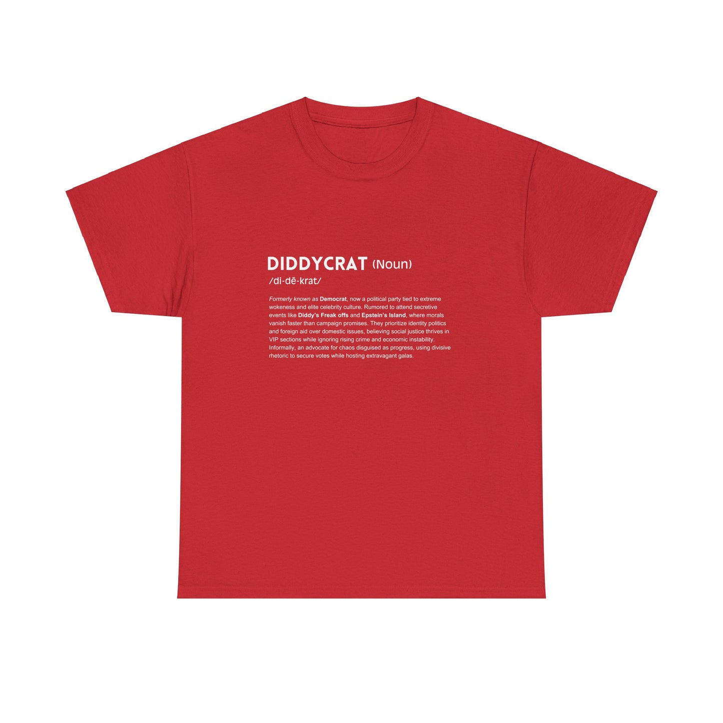 Diddycrat Definition T-Shirt – Condensed Version Politically Incorrect Election Tee
