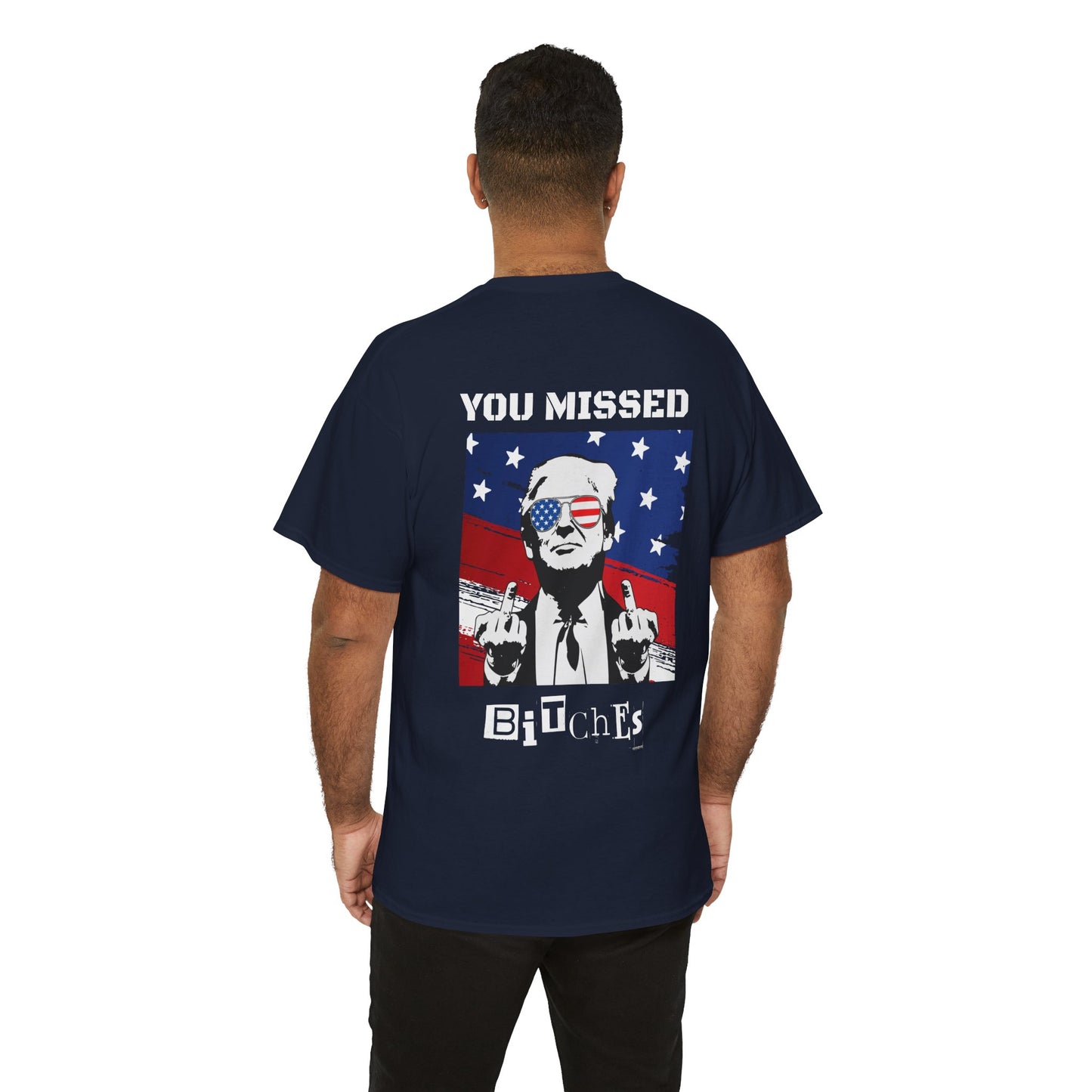 Trump 47 "You Missed B*tches" Doubles Sided Dark Gildan Shirt