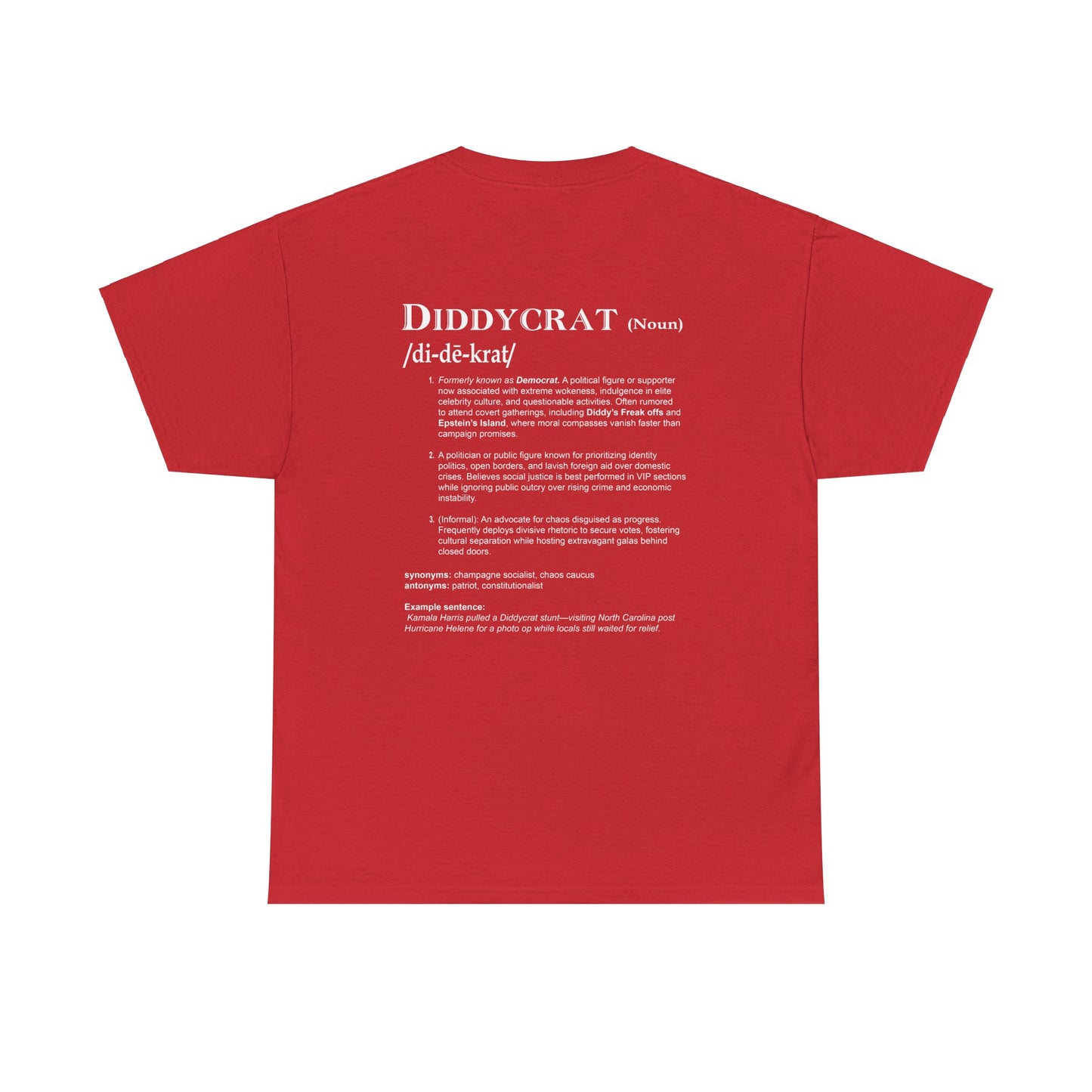 Diddycrat Full Definition Double-Sided Politically Incorrect T-Shirt