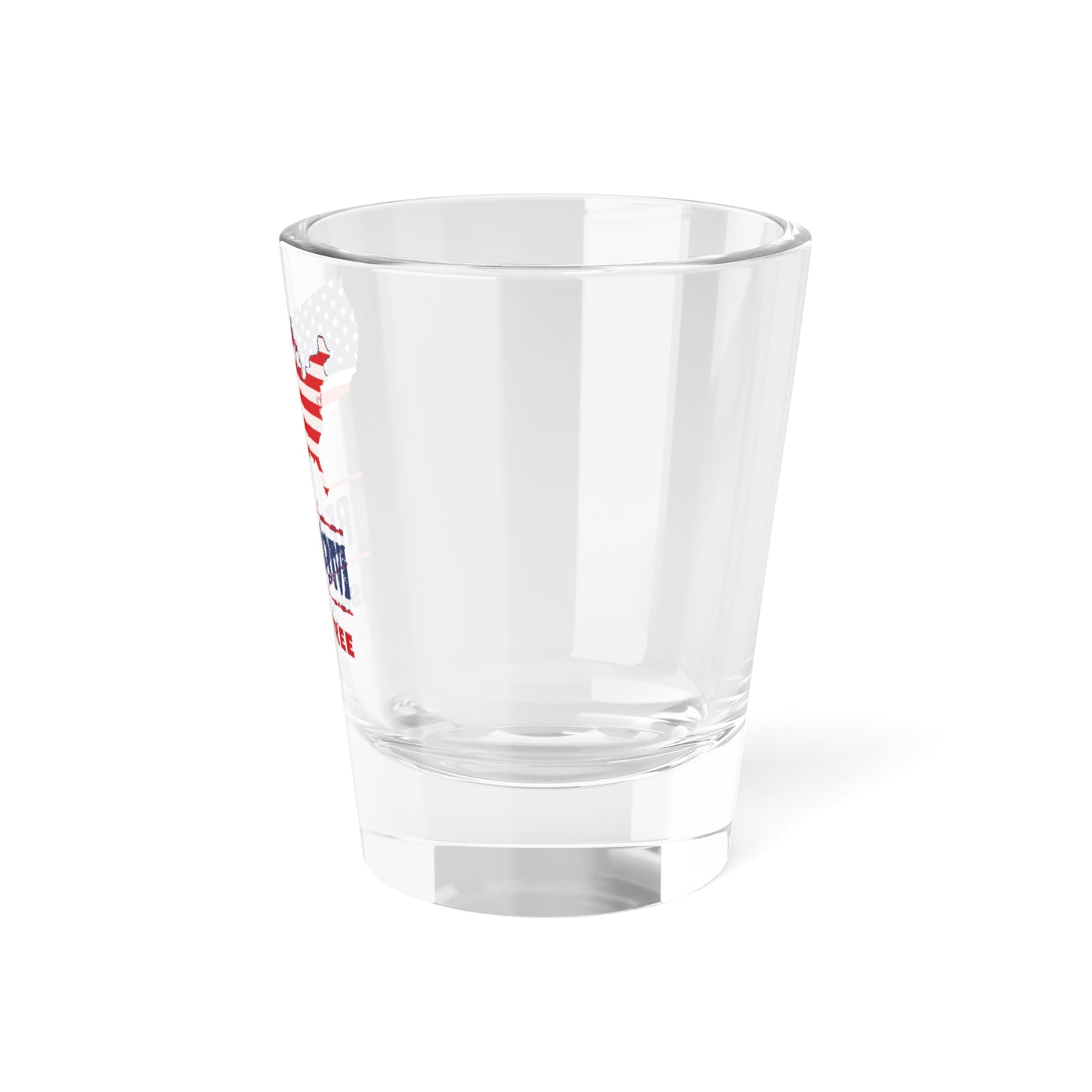 Freedom Isn't Free 1.5oz Shot Glass
