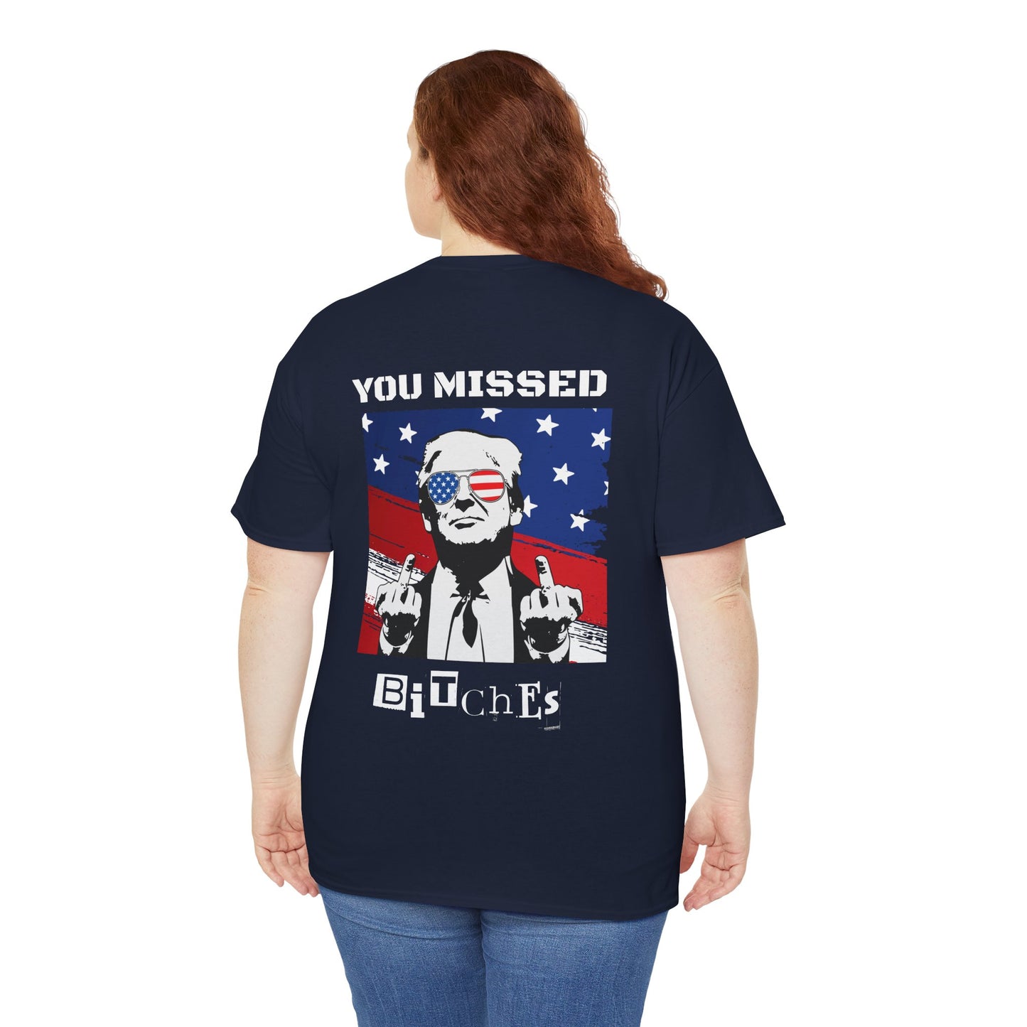 Trump 47 "You Missed B*tches" Doubles Sided Dark Gildan Shirt