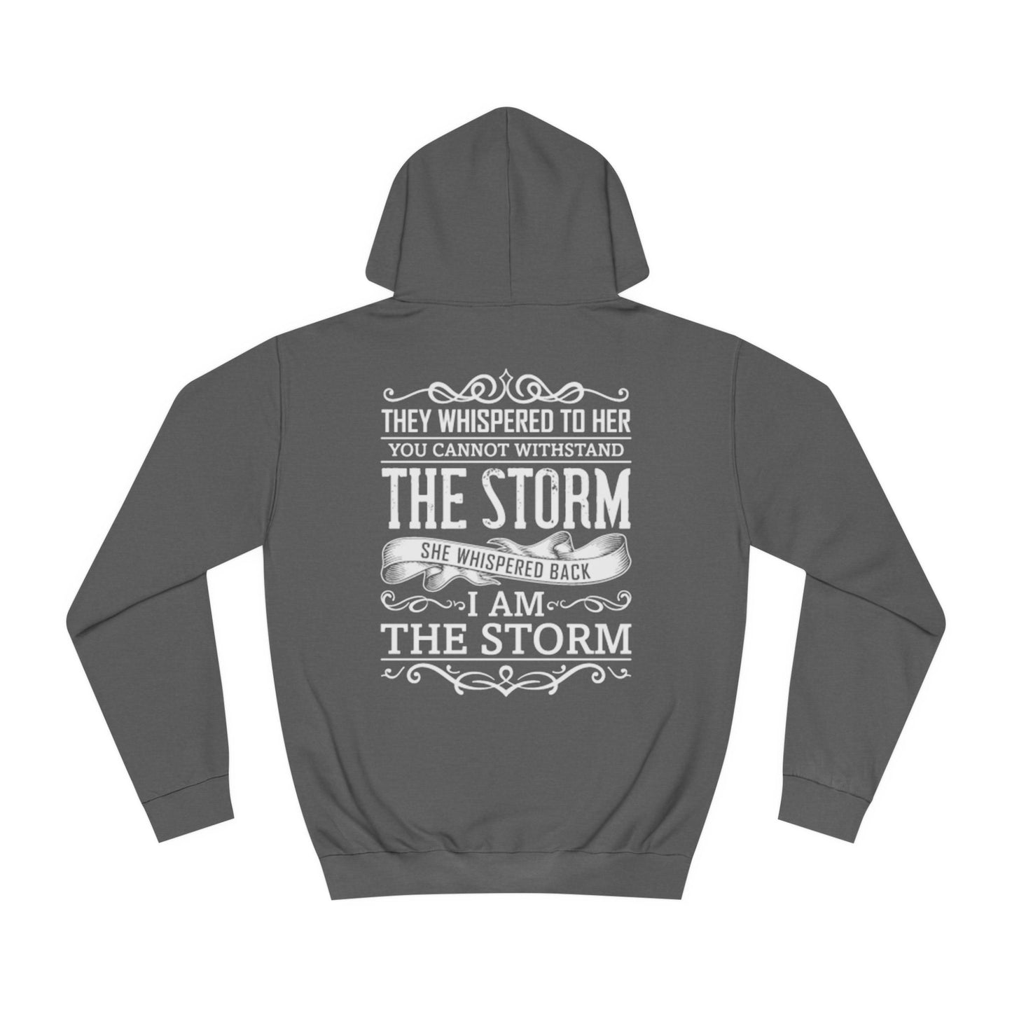 I am the Storm College Hoodie