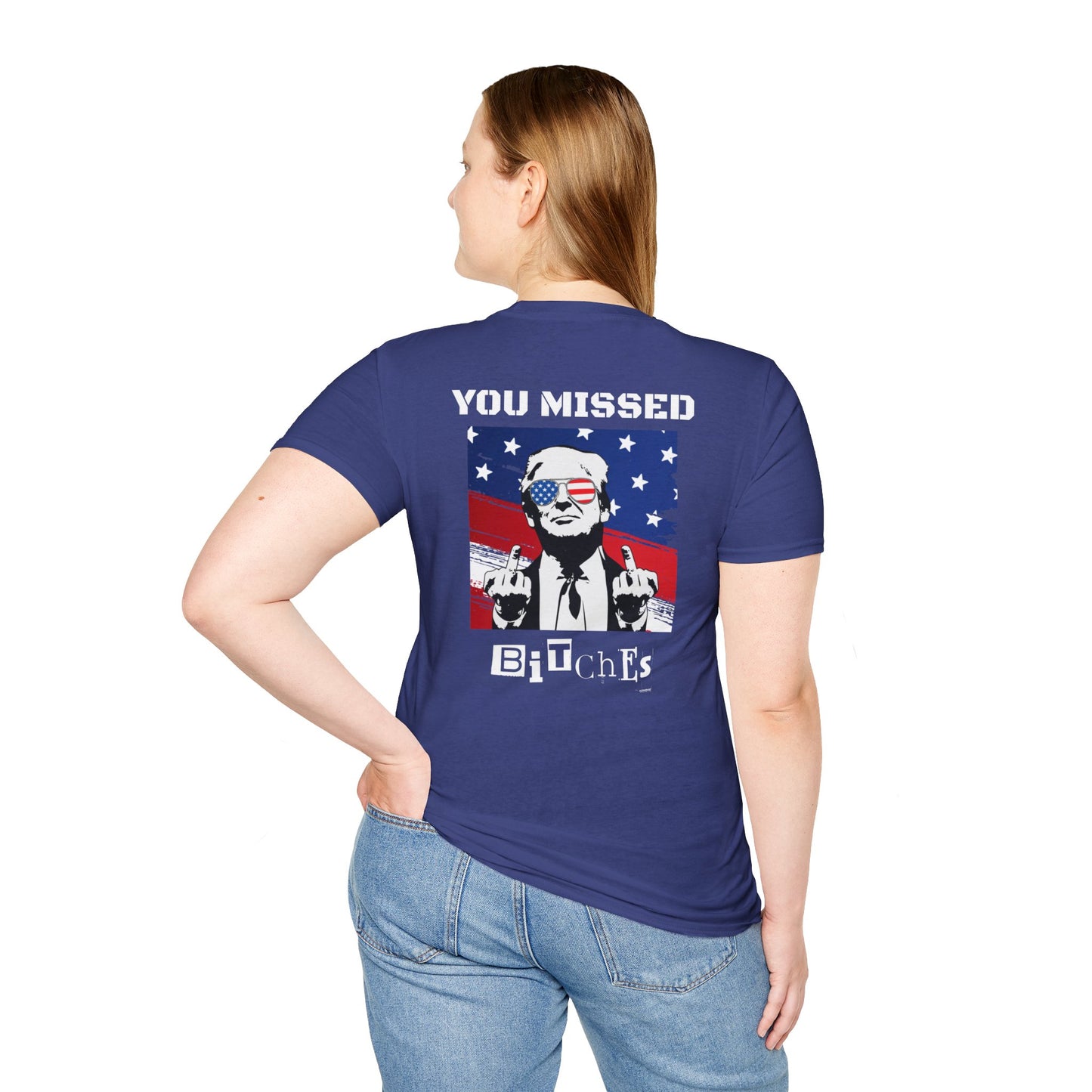 Trump 47 "You Missed B*tches" Softstyle T-Shirt