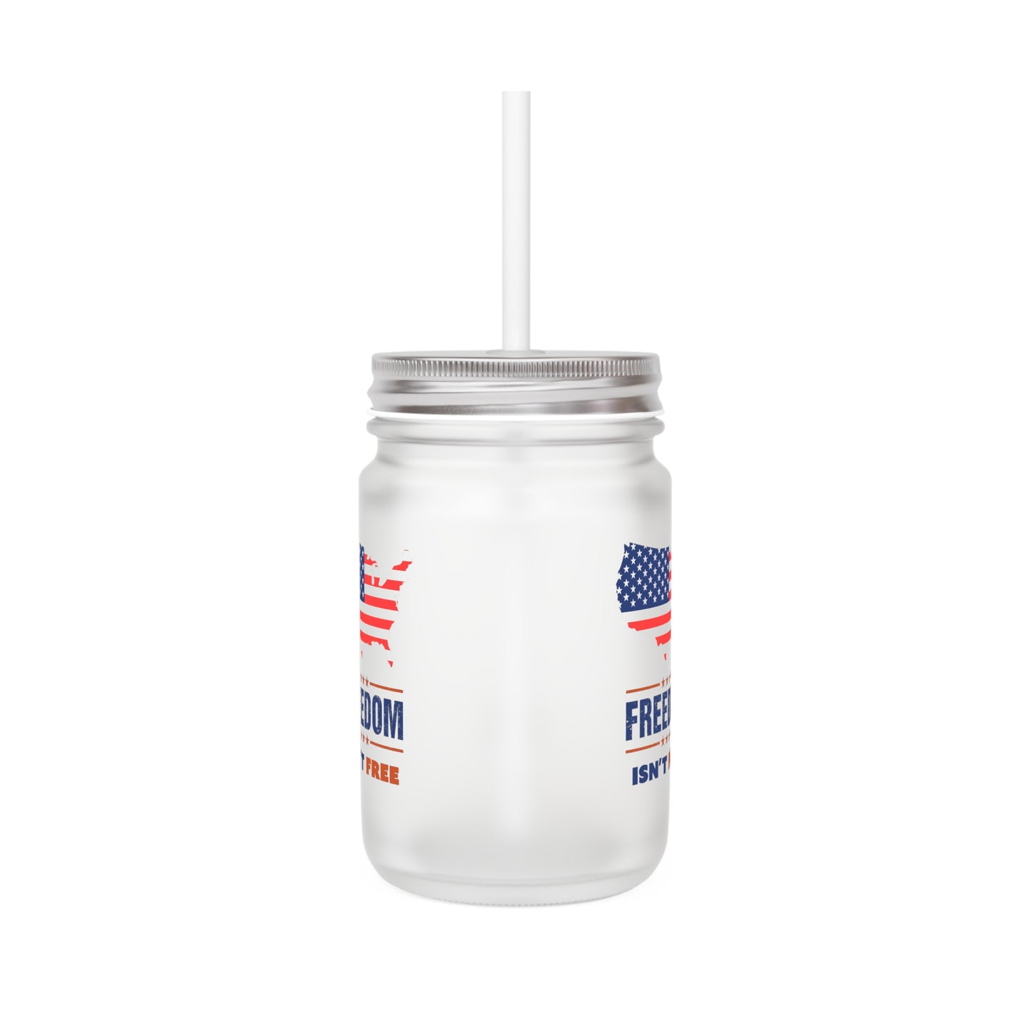 Freedom Isn't Free 12oz Mason Jar