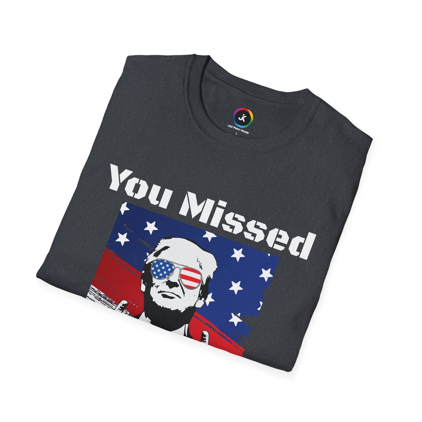 You Missed B*tches Gildan Dark Softstyle Shirt