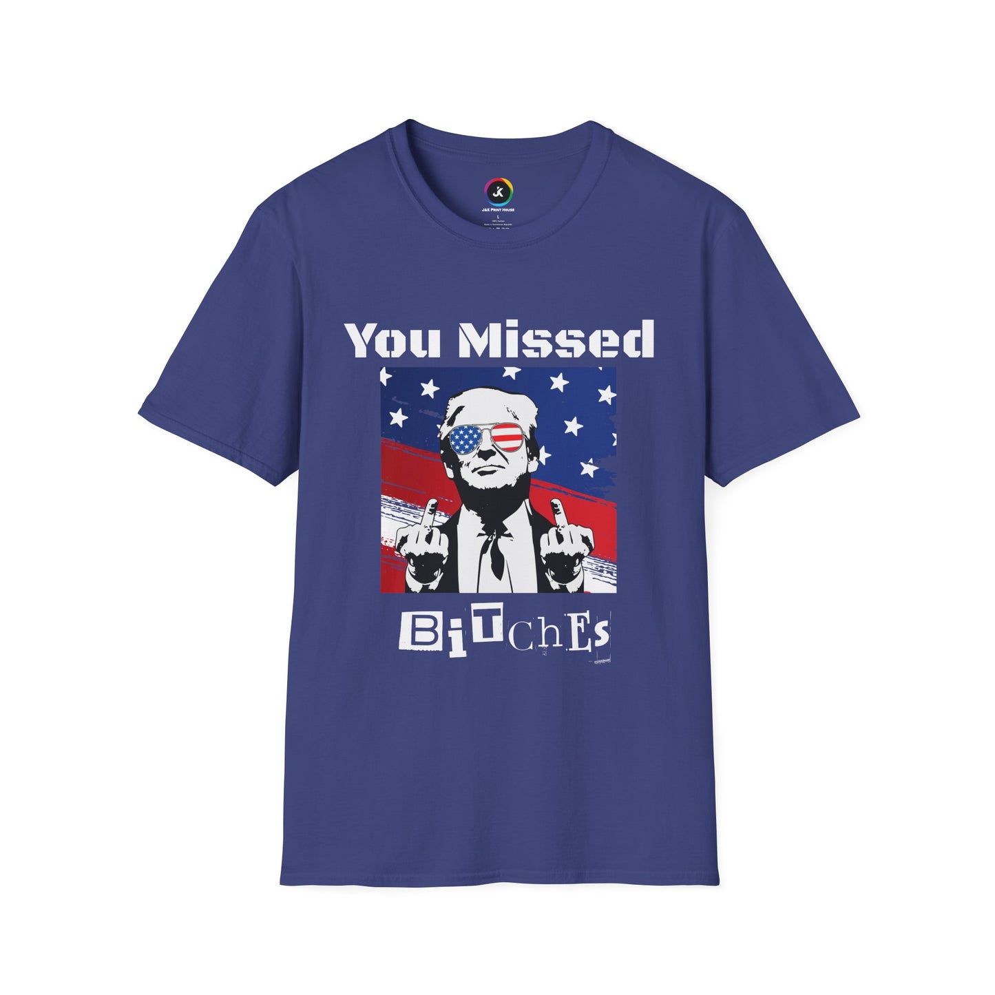 You Missed B*tches Gildan Dark Softstyle Shirt