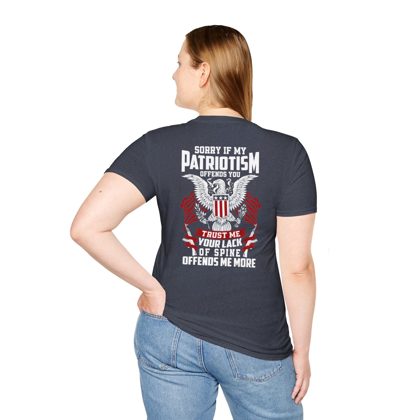 Sorry If My Patriotism Offends You - Premium Softstyle Dark T-Shirt