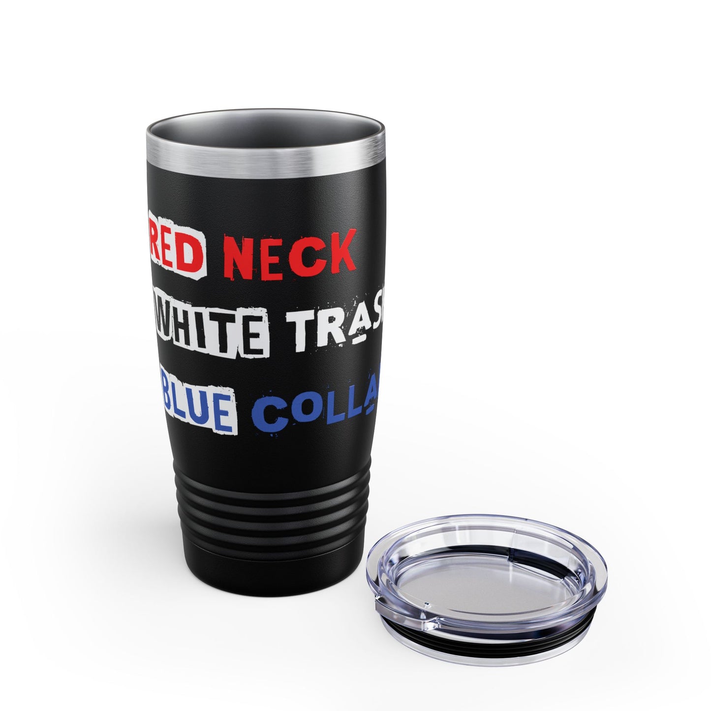 Red Neck White Trash Blue Collar 20oz Ring Neck Tumbler