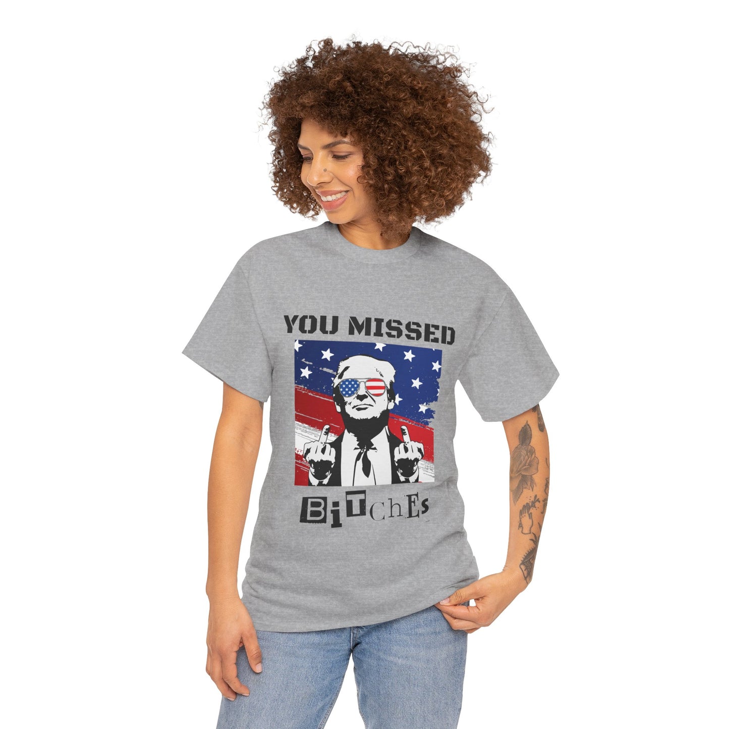Trump - You Missed B*tches - Light Gildan Heavy T shirt