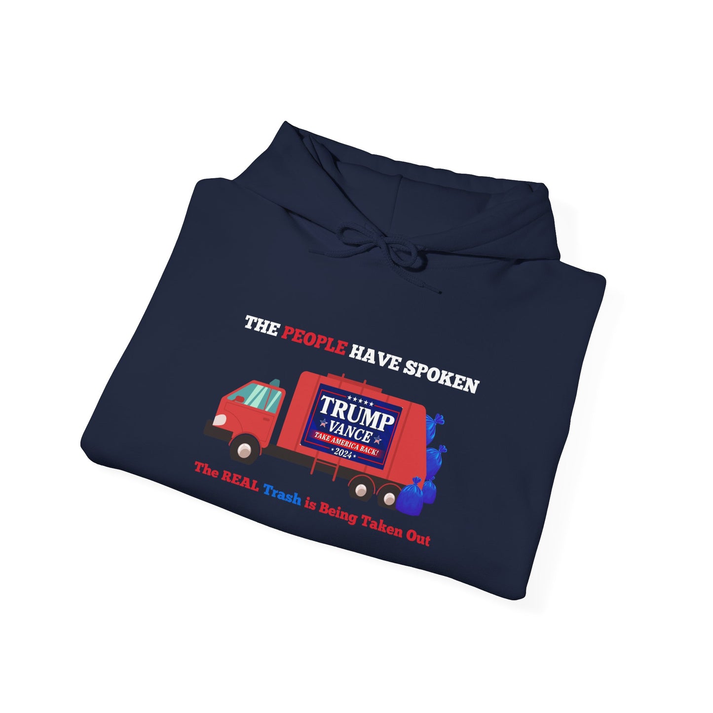 Trump 2024 Victory – The People Have Spoken Garbage Truck Design Hoodie