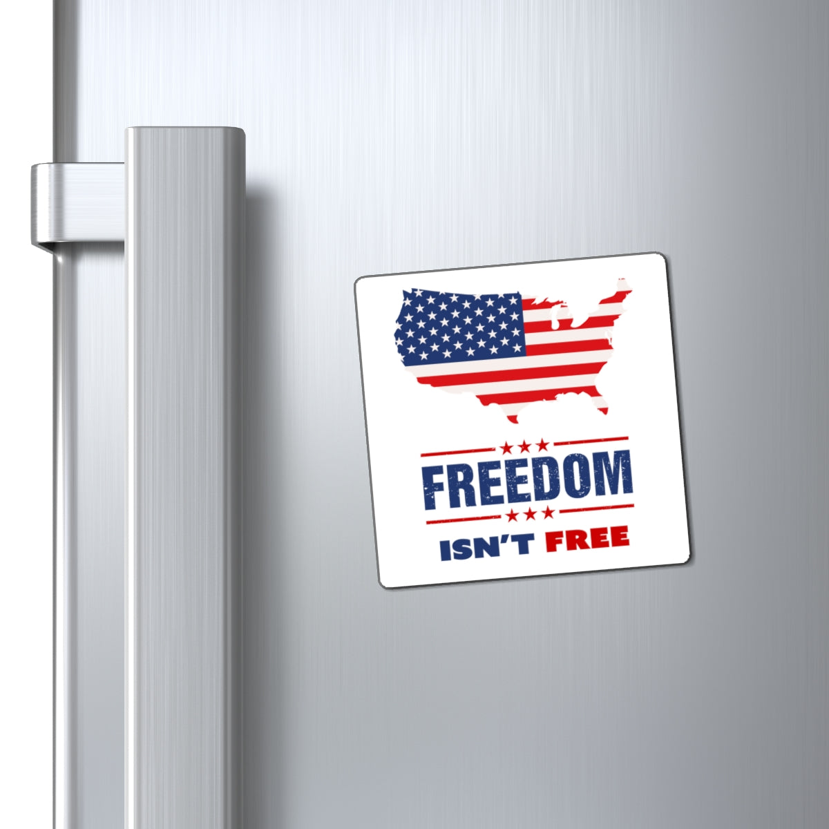 Freedom Isn't Free Indoor Magnets
