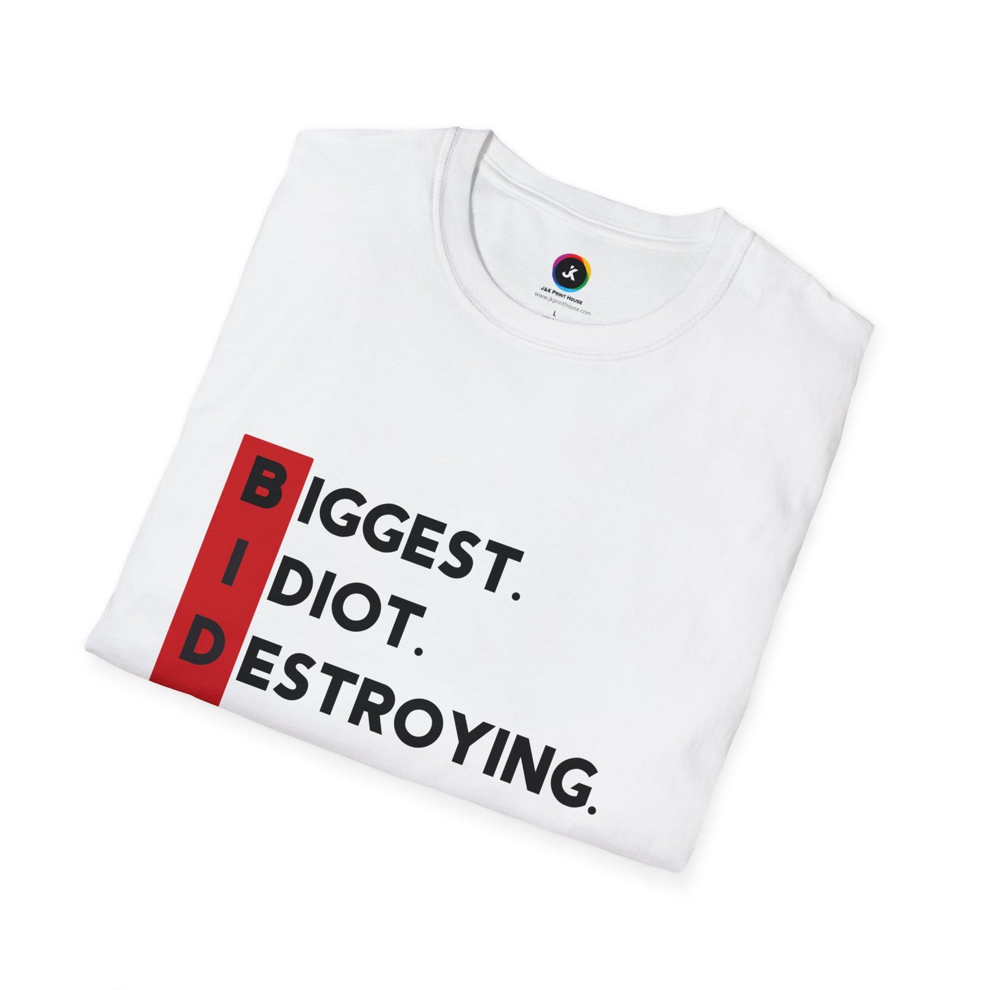 Biden Acronym Politically Incorrect - Premium Soft-Style T-Shirt