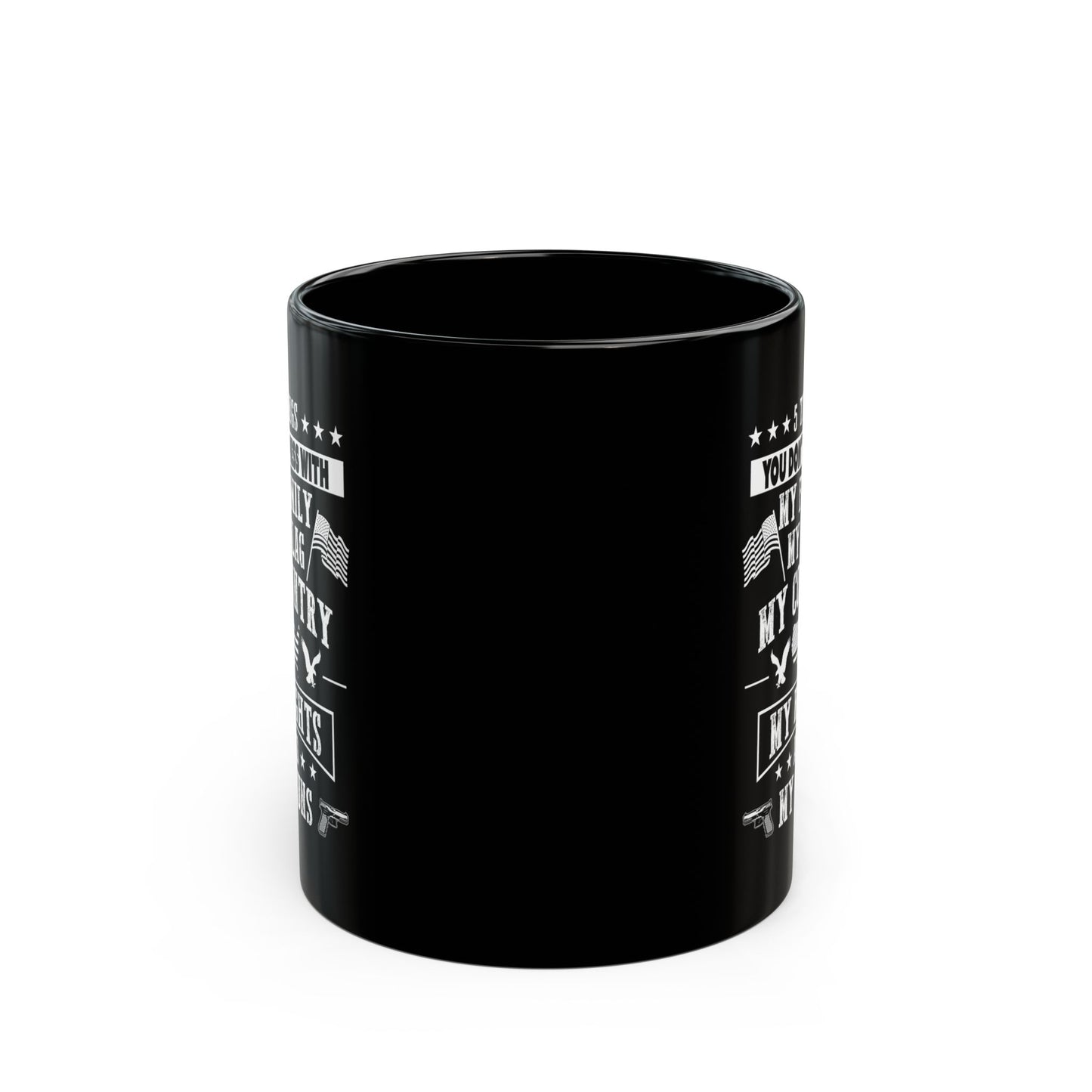 5 Things You Don't Mess With Black Mug (11oz, 15oz)