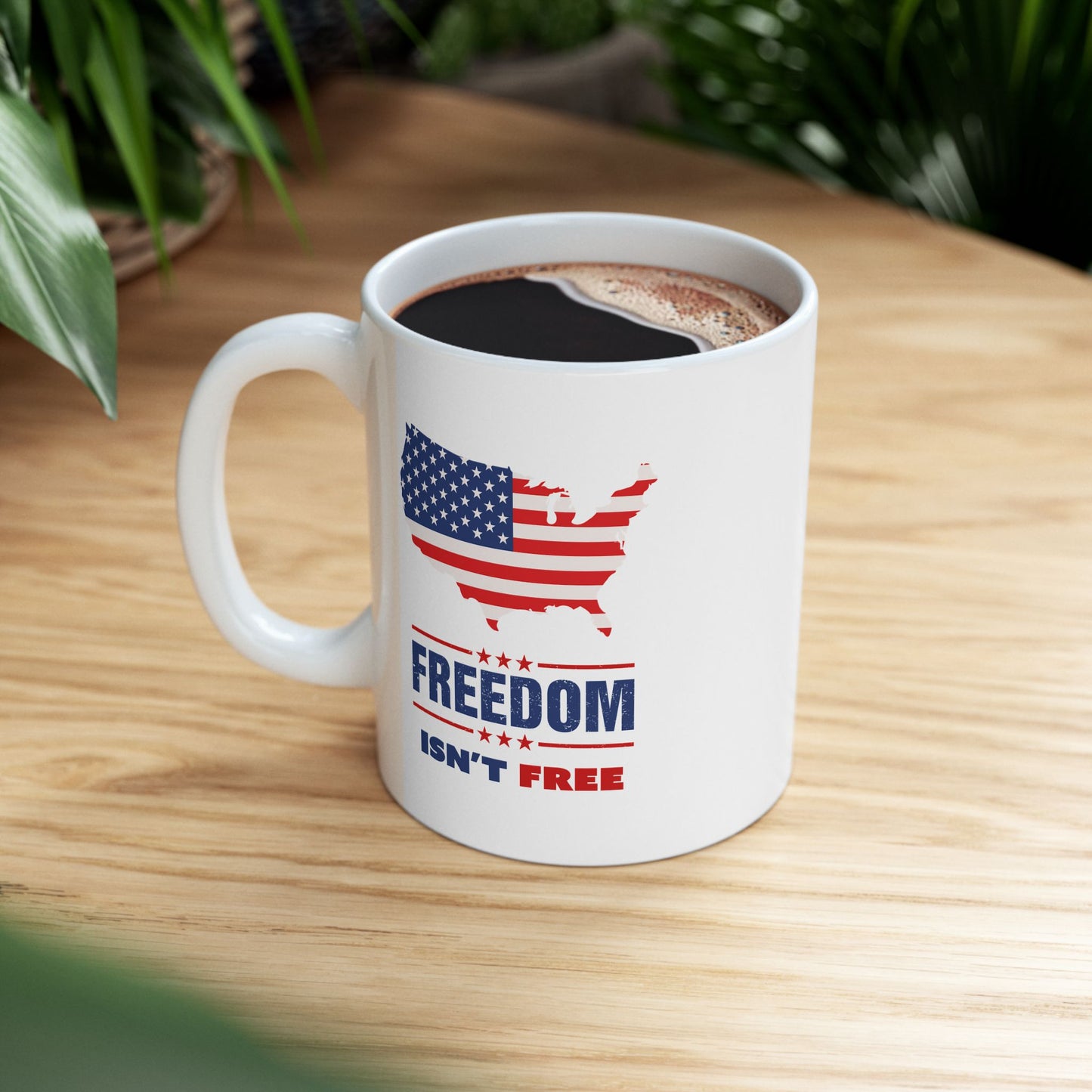 Freedom Isn't Free Ceramic Mug (11oz, 15oz)