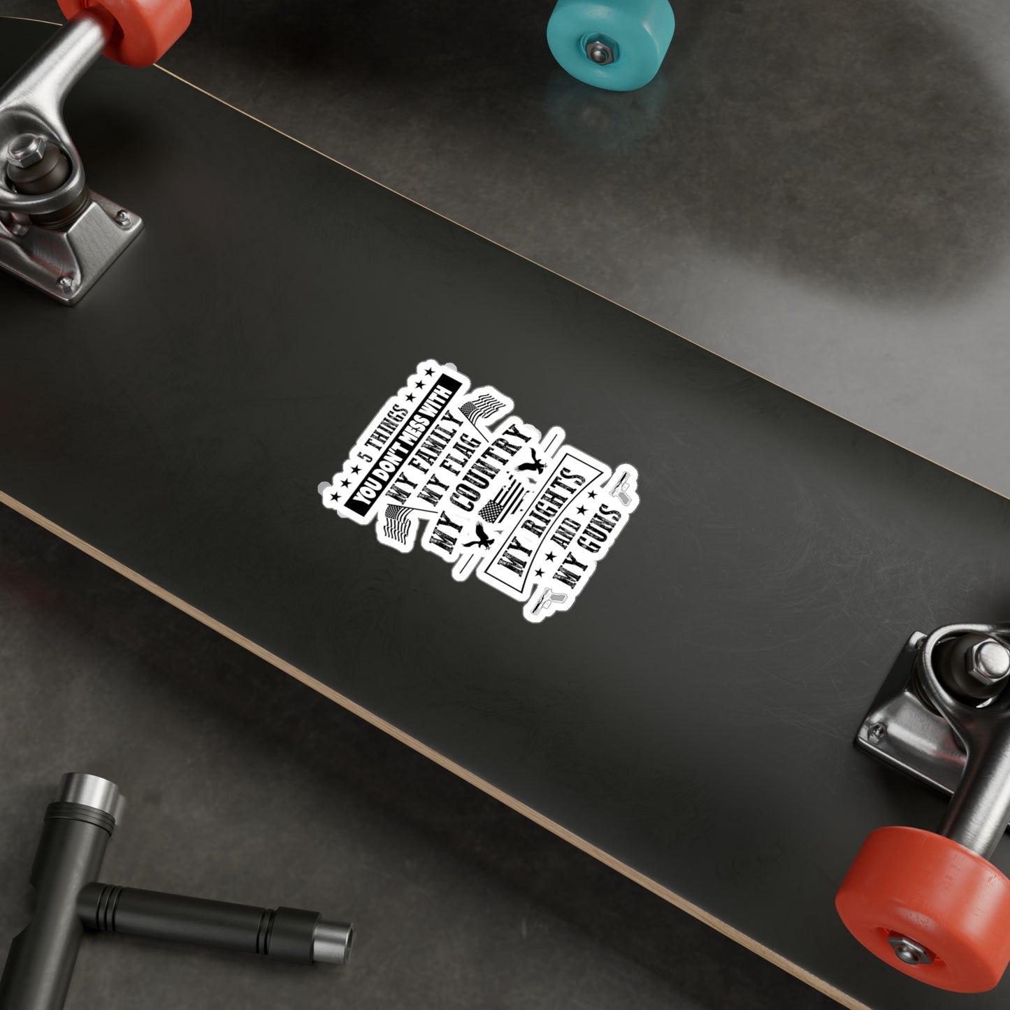 5 Things You Don't Mess With Kiss-Cut Vinyl Decals