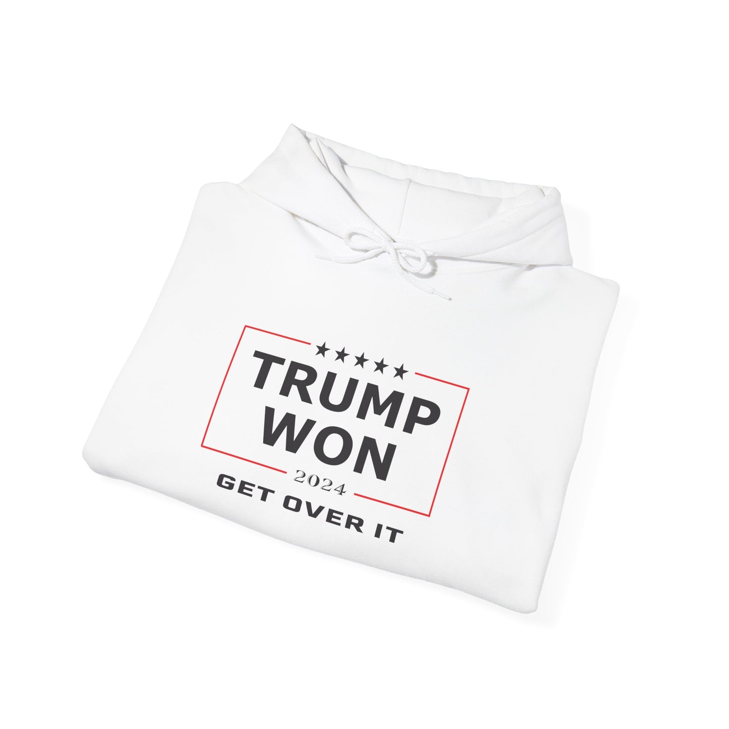 Trump Won 2024 – Get Over It Election Design Hoodie