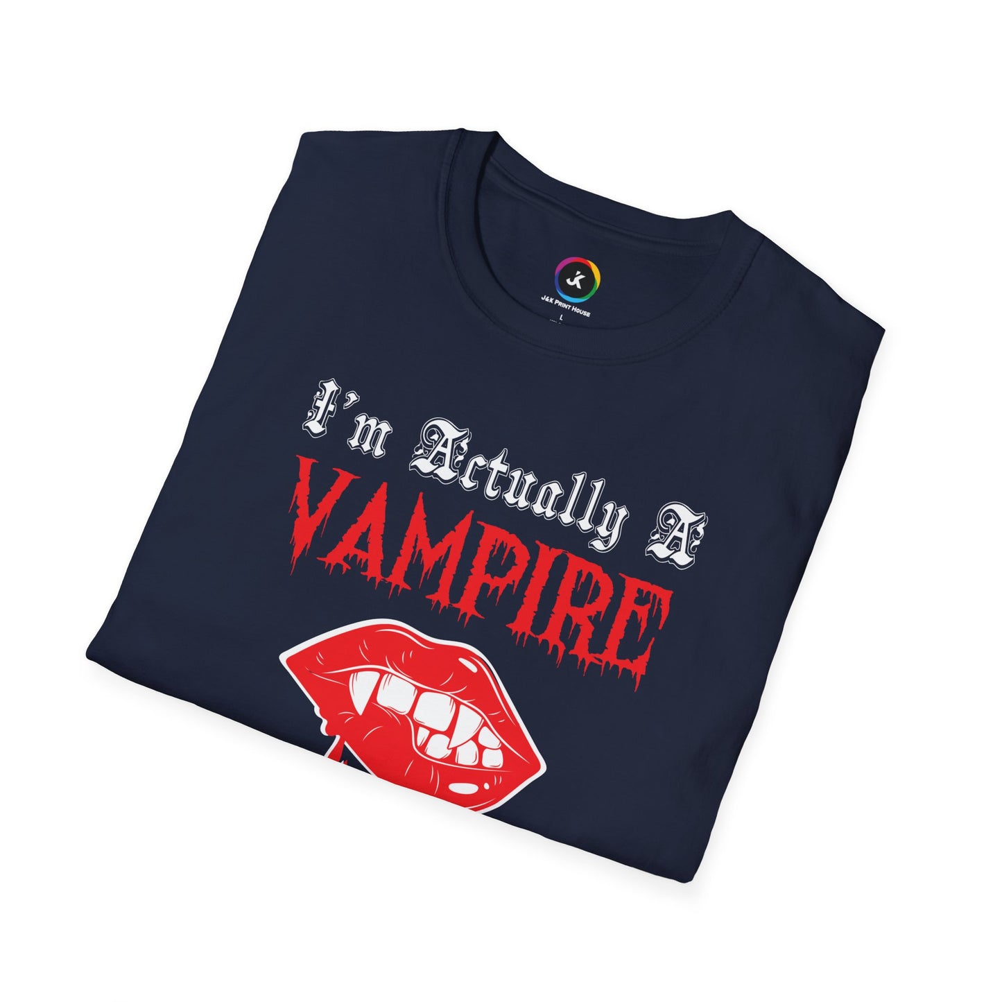 I'm Actually a Vampire Halloween Softstyle T-Shirt | Funny Vampire Costume Tee