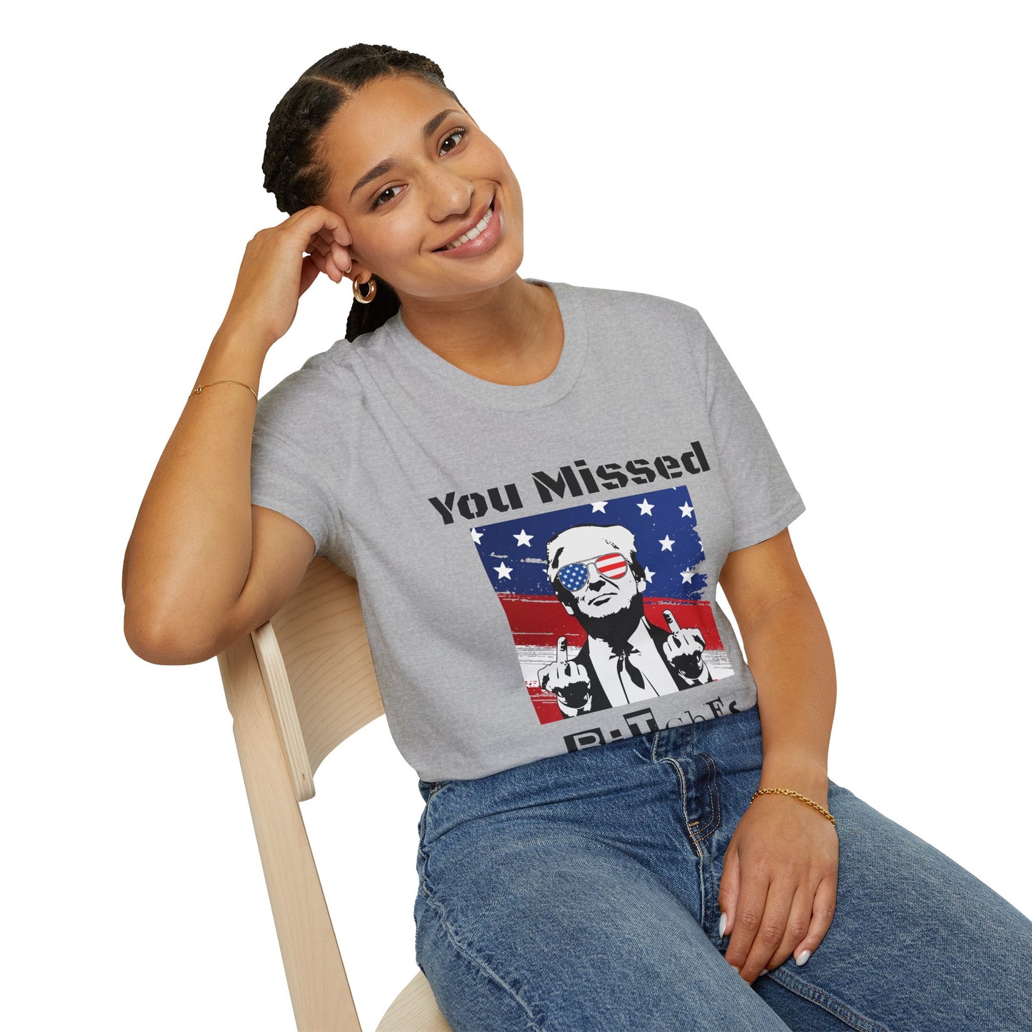 Trump - You Missed B*tches Gildan Light Softstyle Shirt