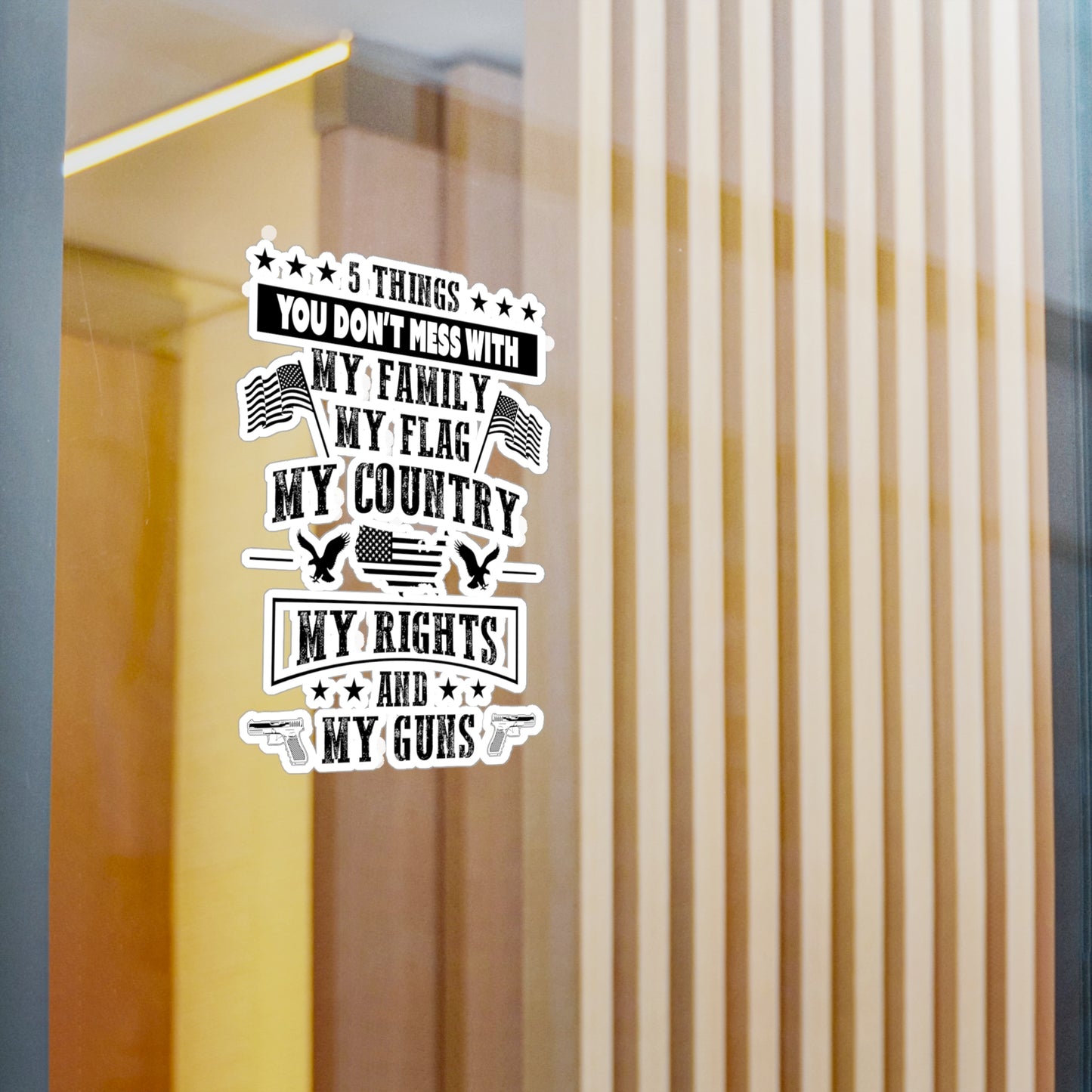 5 Things You Don't Mess With Kiss-Cut Vinyl Decals