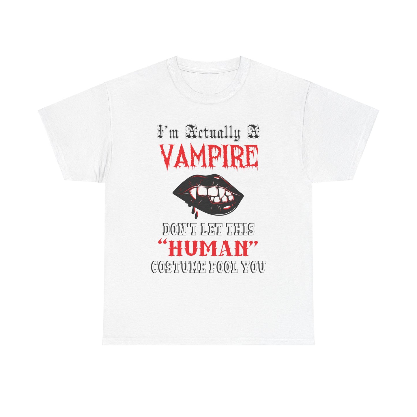 I'm Actually a Vampire Halloween Gildan T-Shirt | Funny Vampire Costume Tee