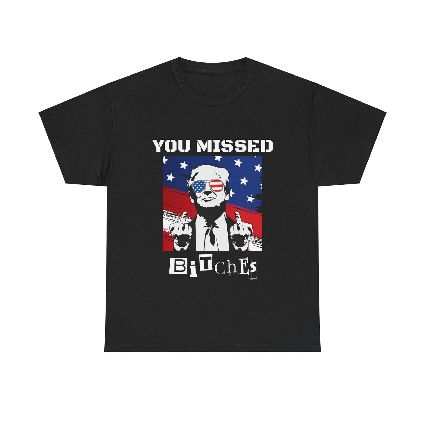 Trump - You Missed B*tches - Dark Gildan Heavy T shirt