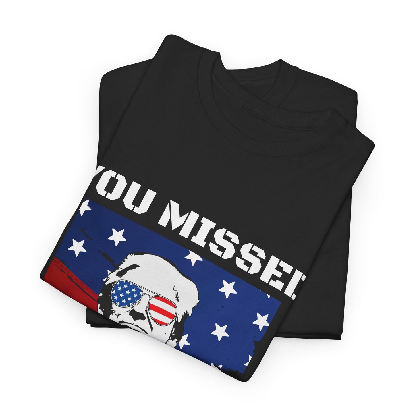 Trump - You Missed B*tches - Dark Gildan Heavy T shirt