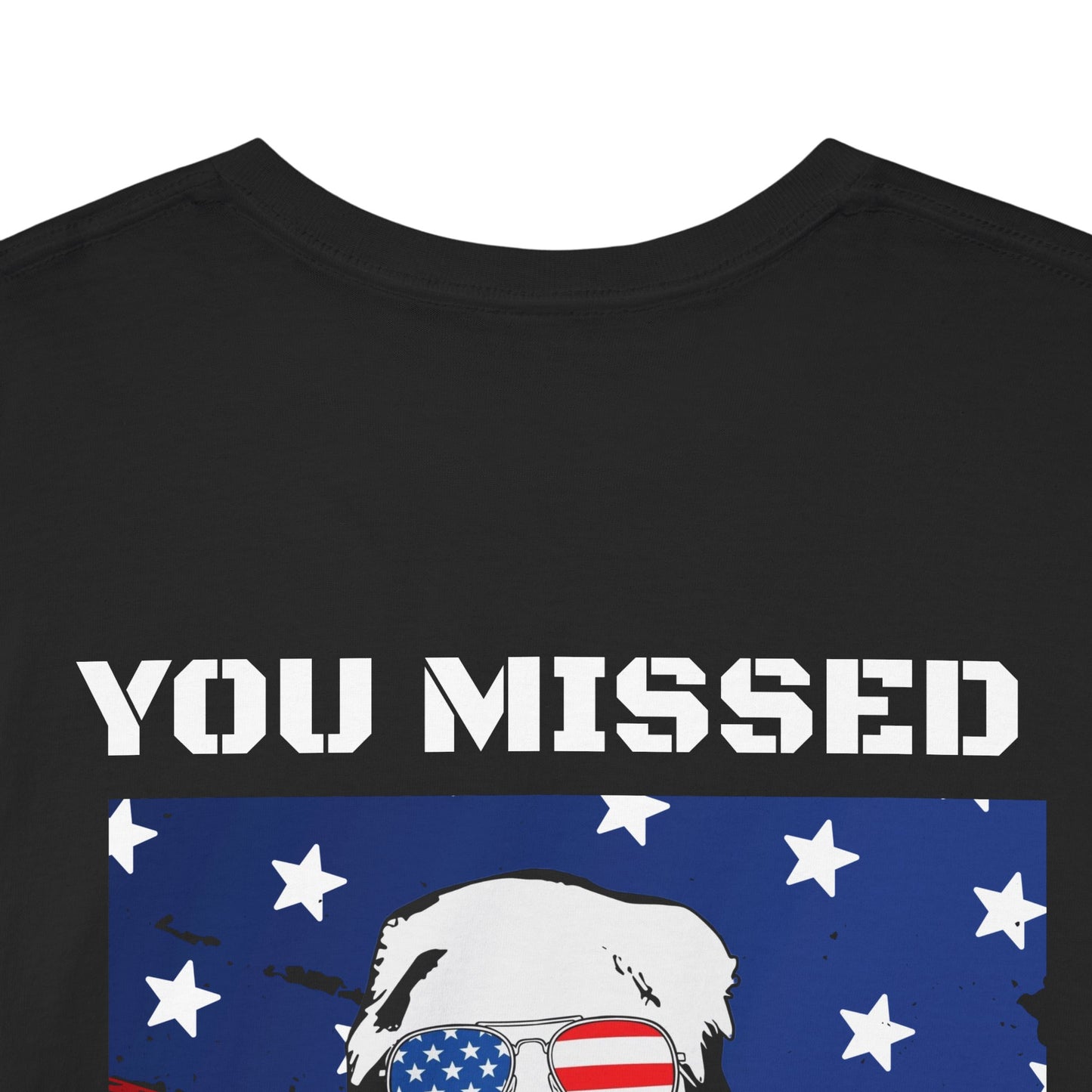 Trump 47 "You Missed B*tches" Doubles Sided Dark Gildan Shirt