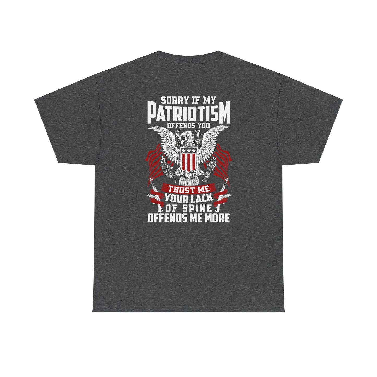 Sorry If My Patriotism Offends You - Premium Standard Dark T-Shirt