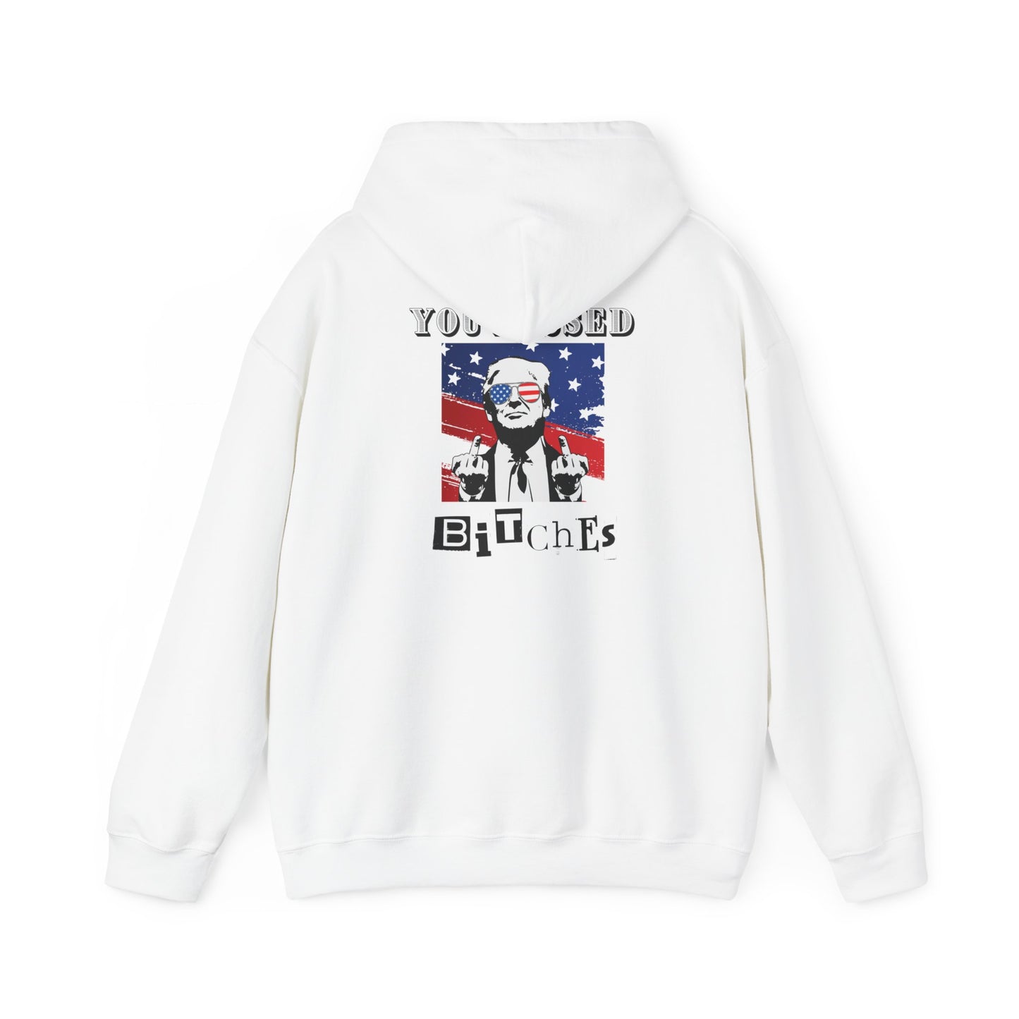 Trump 47 "You Missed B*tches" Double-Sided Gildan Hoodie