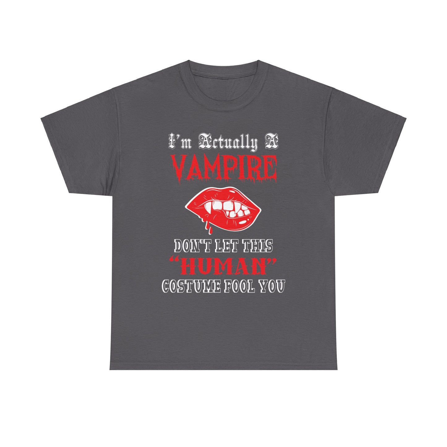 I'm Actually a Vampire Halloween Gildan T-Shirt | Funny Vampire Costume Tee