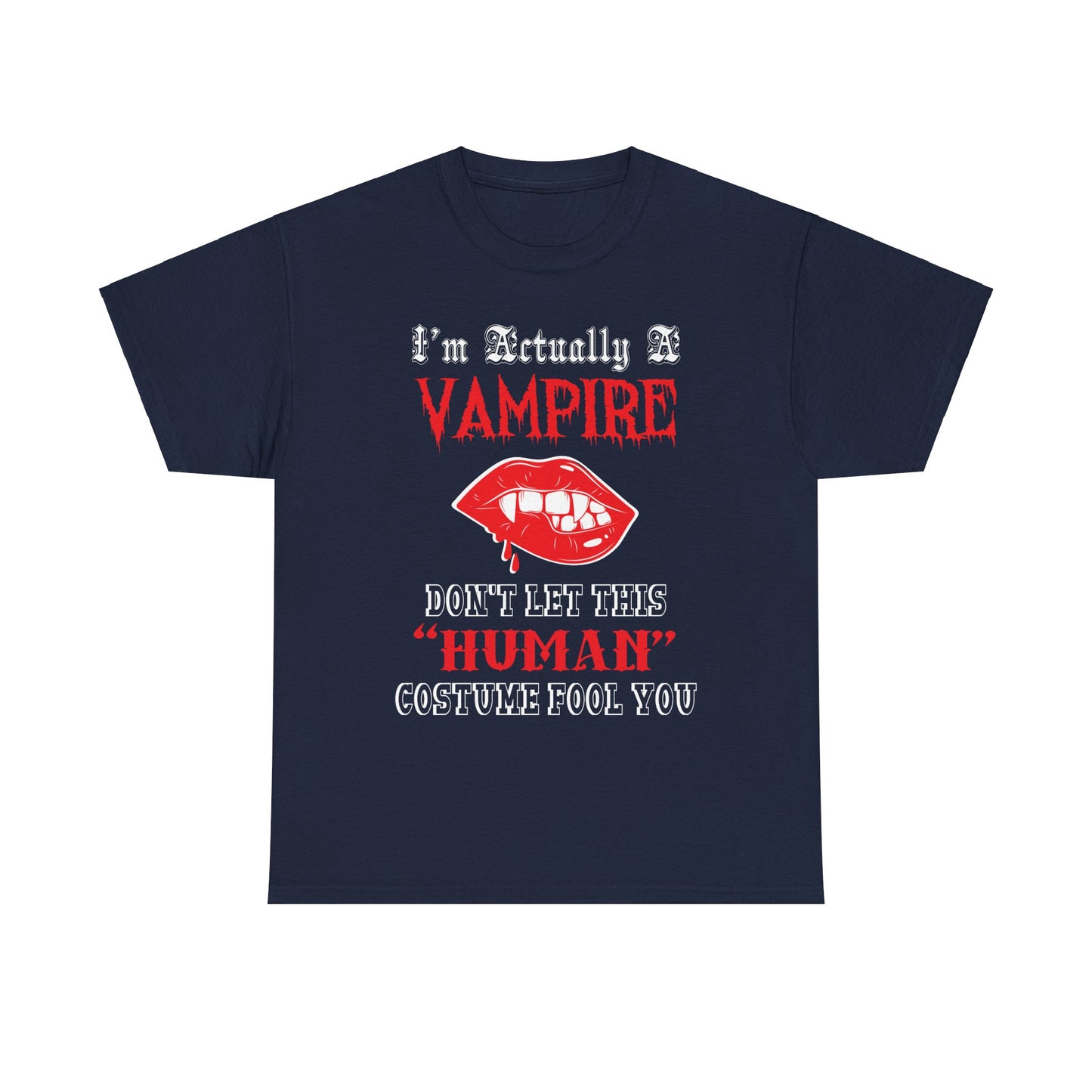 I'm Actually a Vampire Halloween Gildan T-Shirt | Funny Vampire Costume Tee