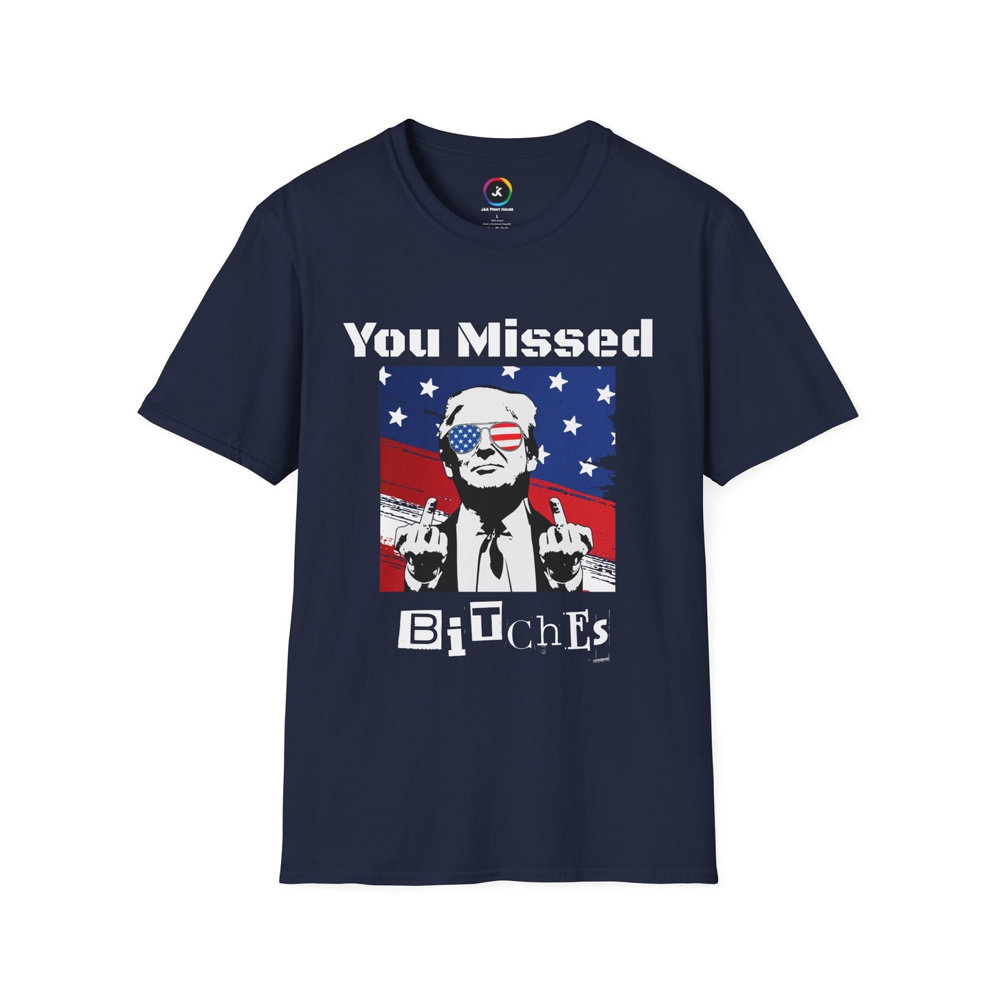 You Missed B*tches Gildan Dark Softstyle Shirt