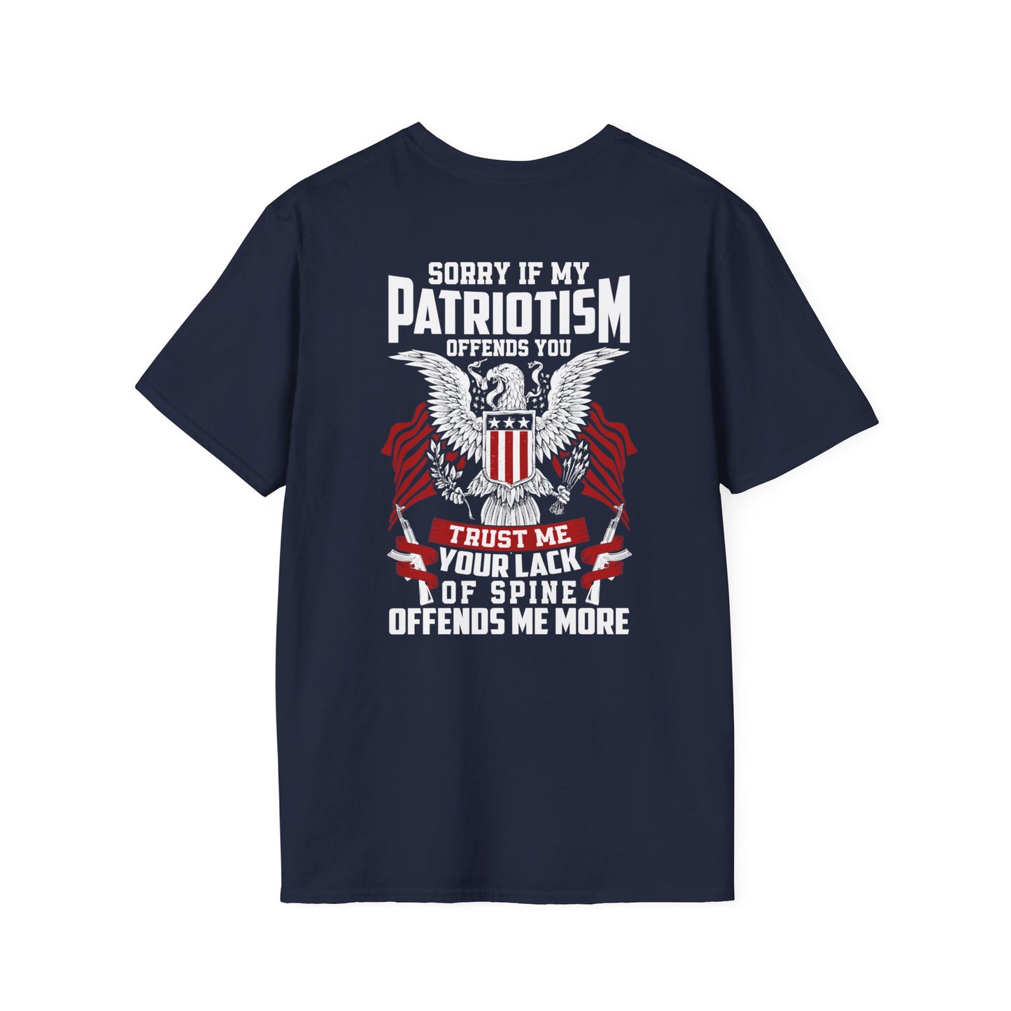 Sorry If My Patriotism Offends You - Premium Softstyle Dark T-Shirt